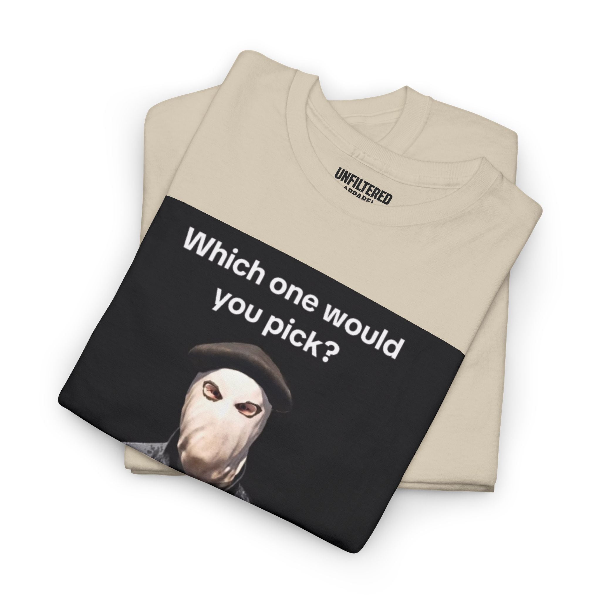 'Which One Would You Pick?' - T-Shirt
