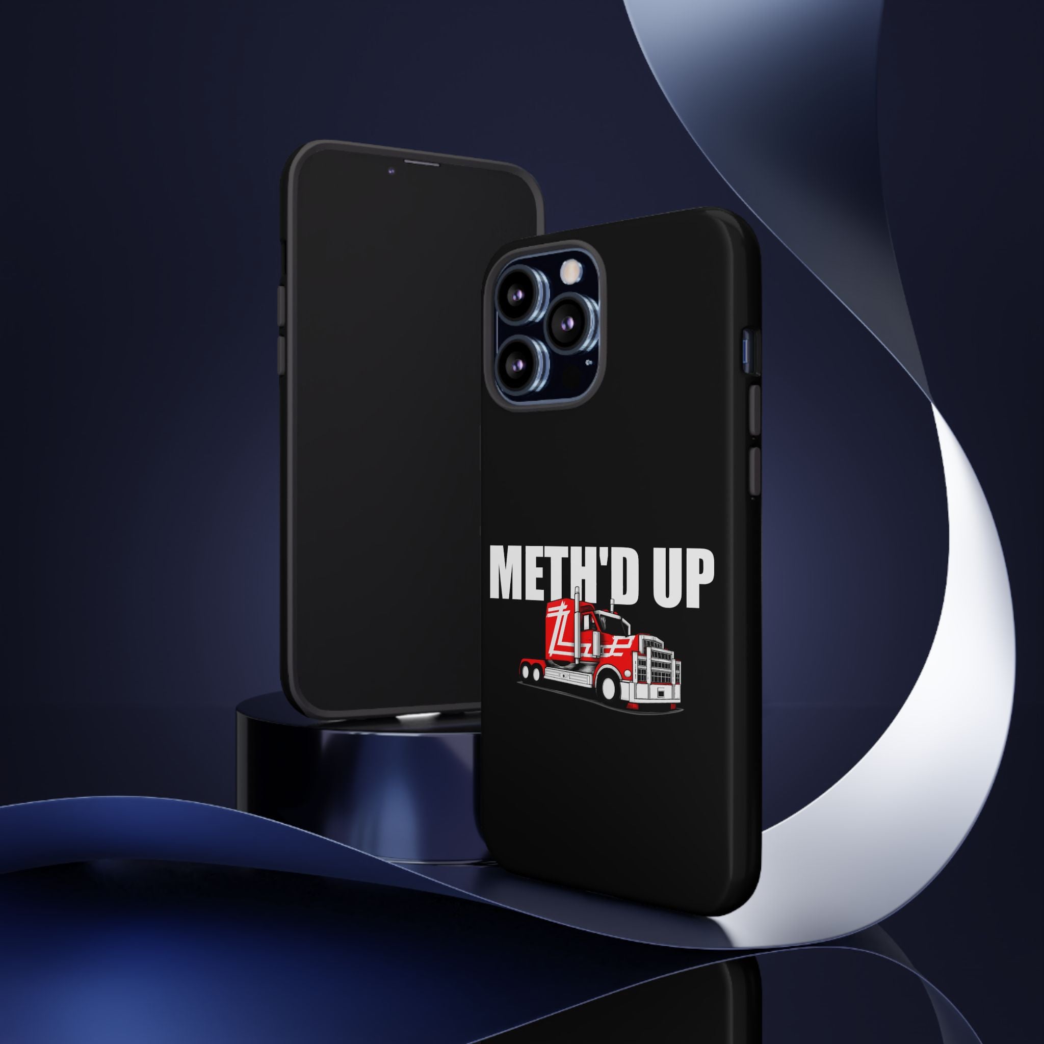 Meth'd Up Truckie - Tough Case