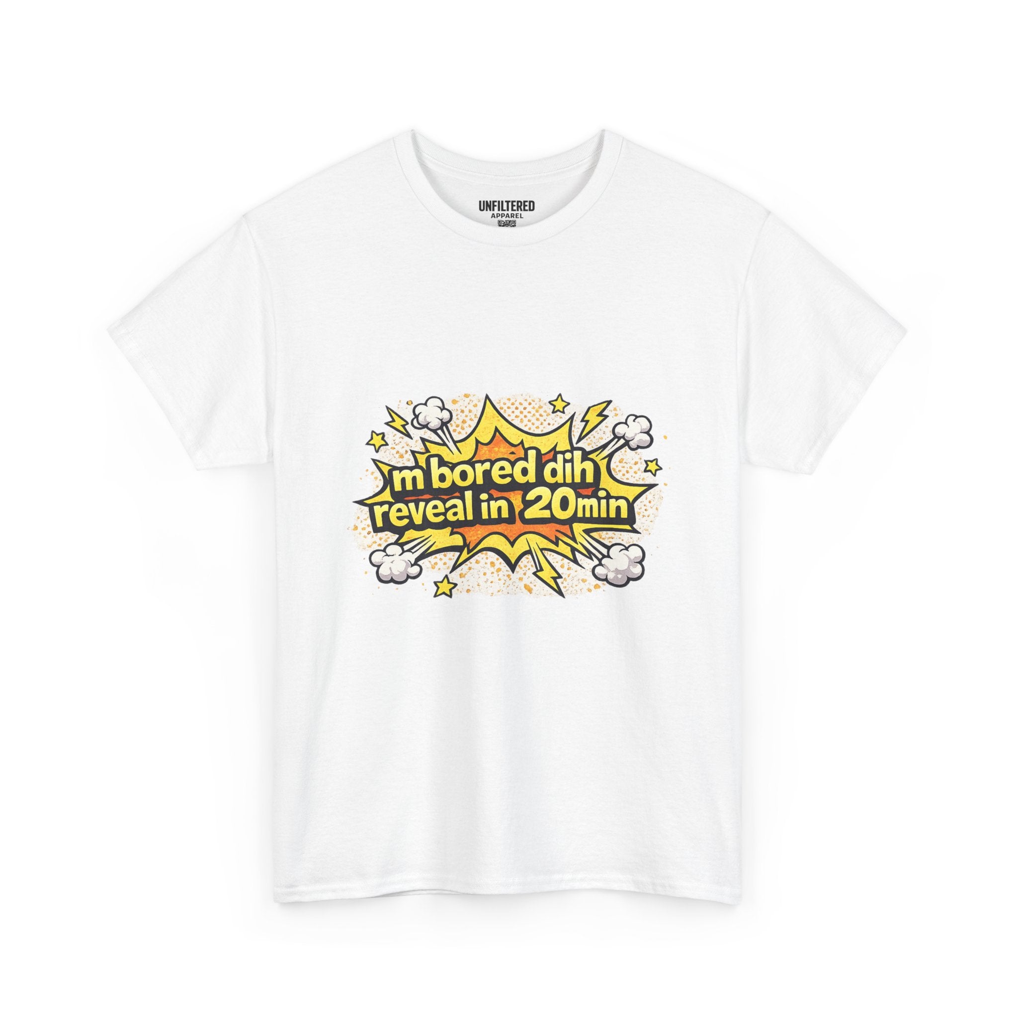 "I'm bored dih reveal in 20min" - T-Shirt