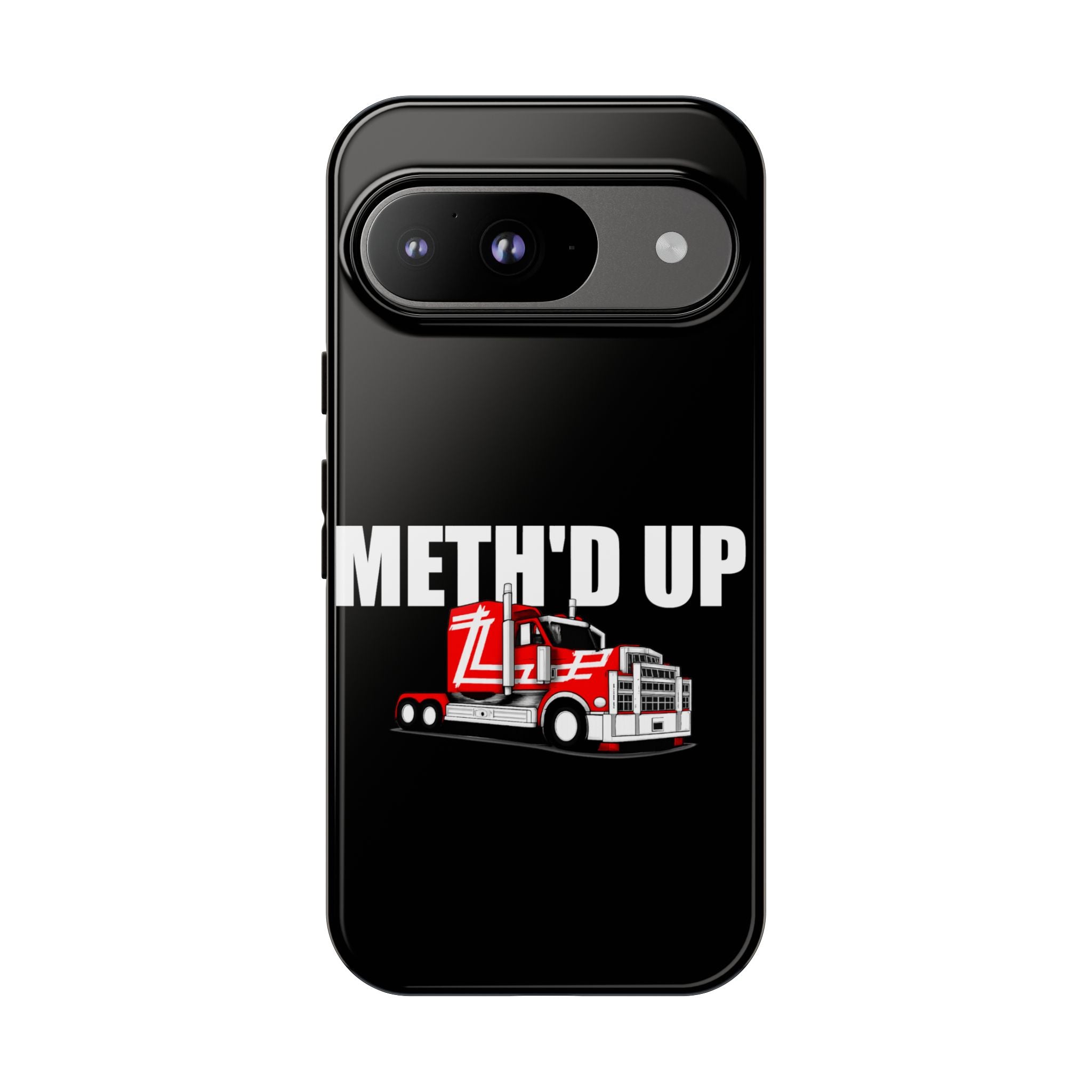 Meth'd Up Truckie - Tough Case