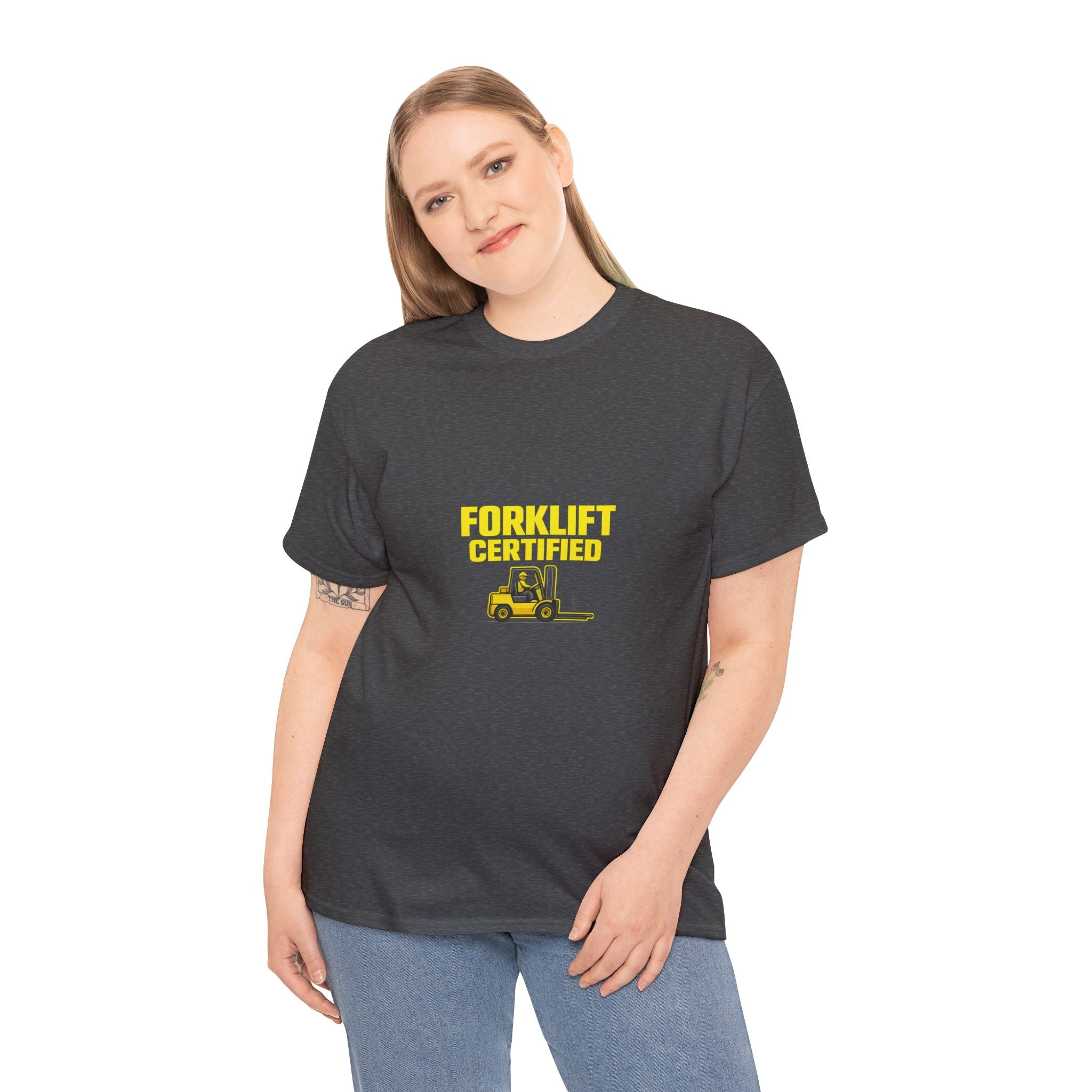 Forklift Certified - T-Shirt