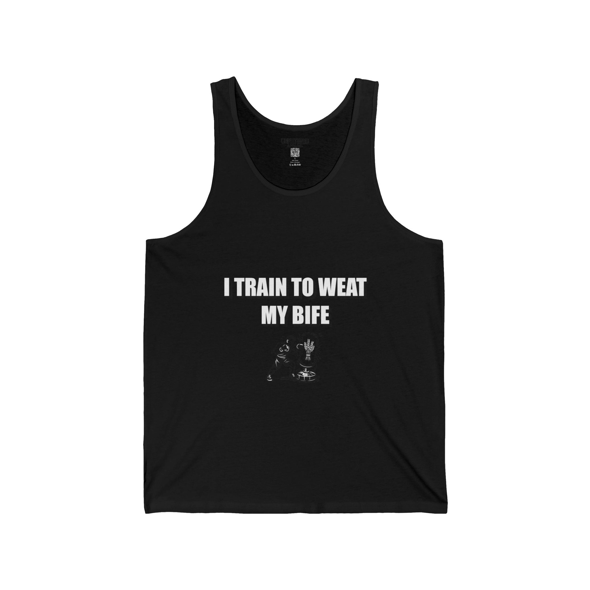 I Train To Weat My Bife Tank Top