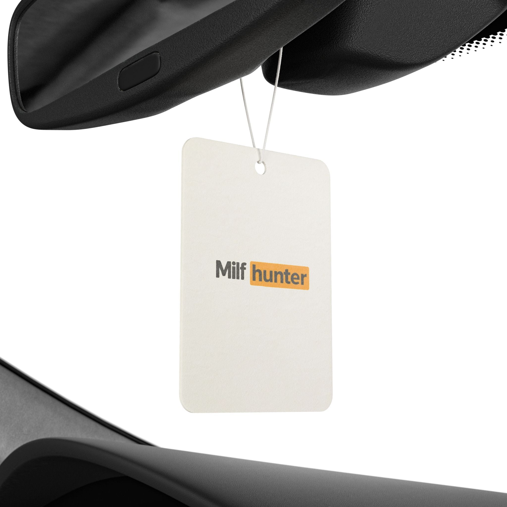 'Milf Hunter' - Car Air Freshener