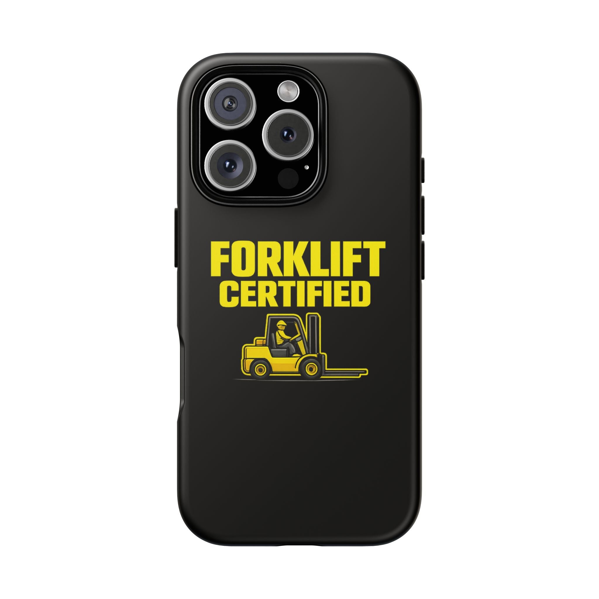 Forklift Certified - Tough Case