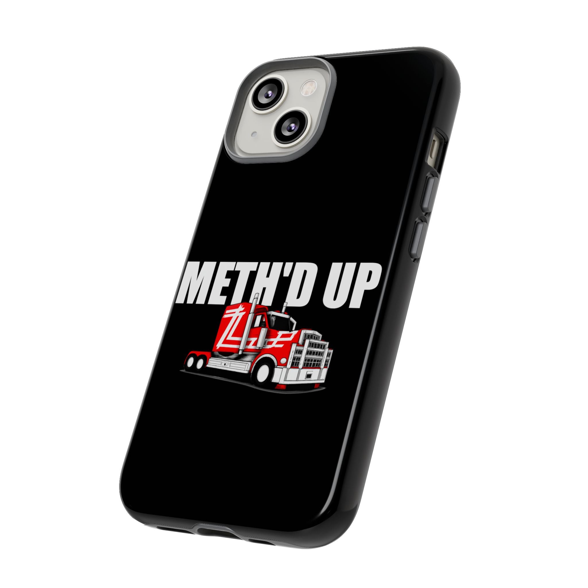 Meth'd Up Truckie - Tough Case
