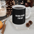 Dog Years Mug — 11oz Coffee Cup