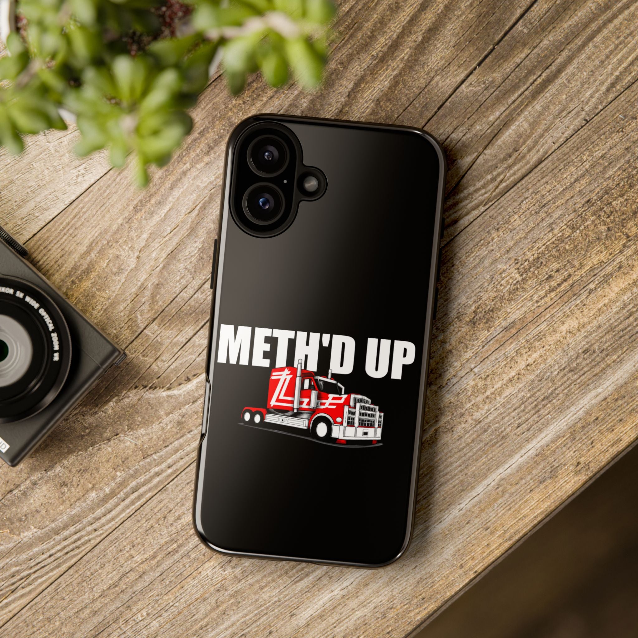 Meth'd Up Truckie - Tough Case
