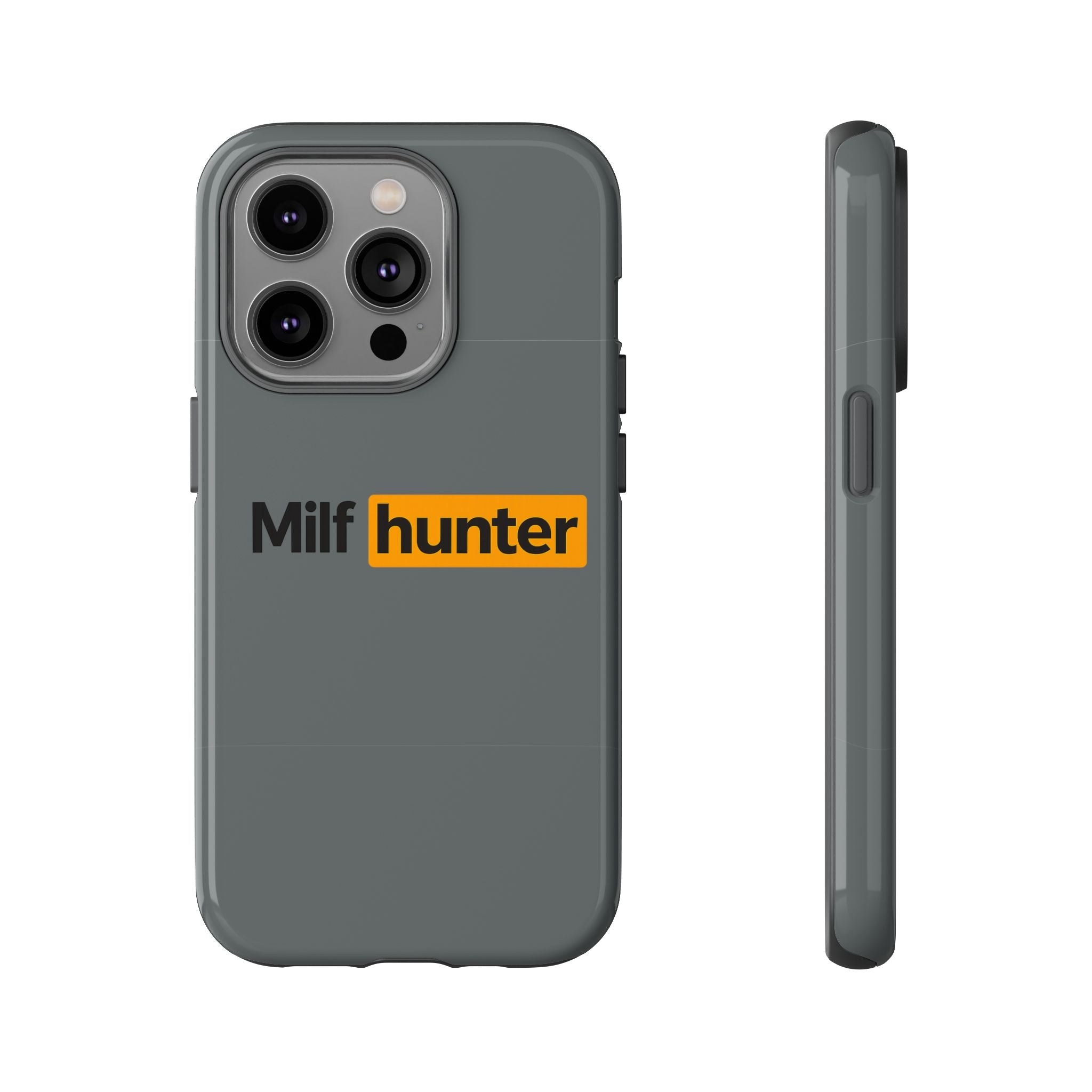 'MILF Hunter' - Tough Case