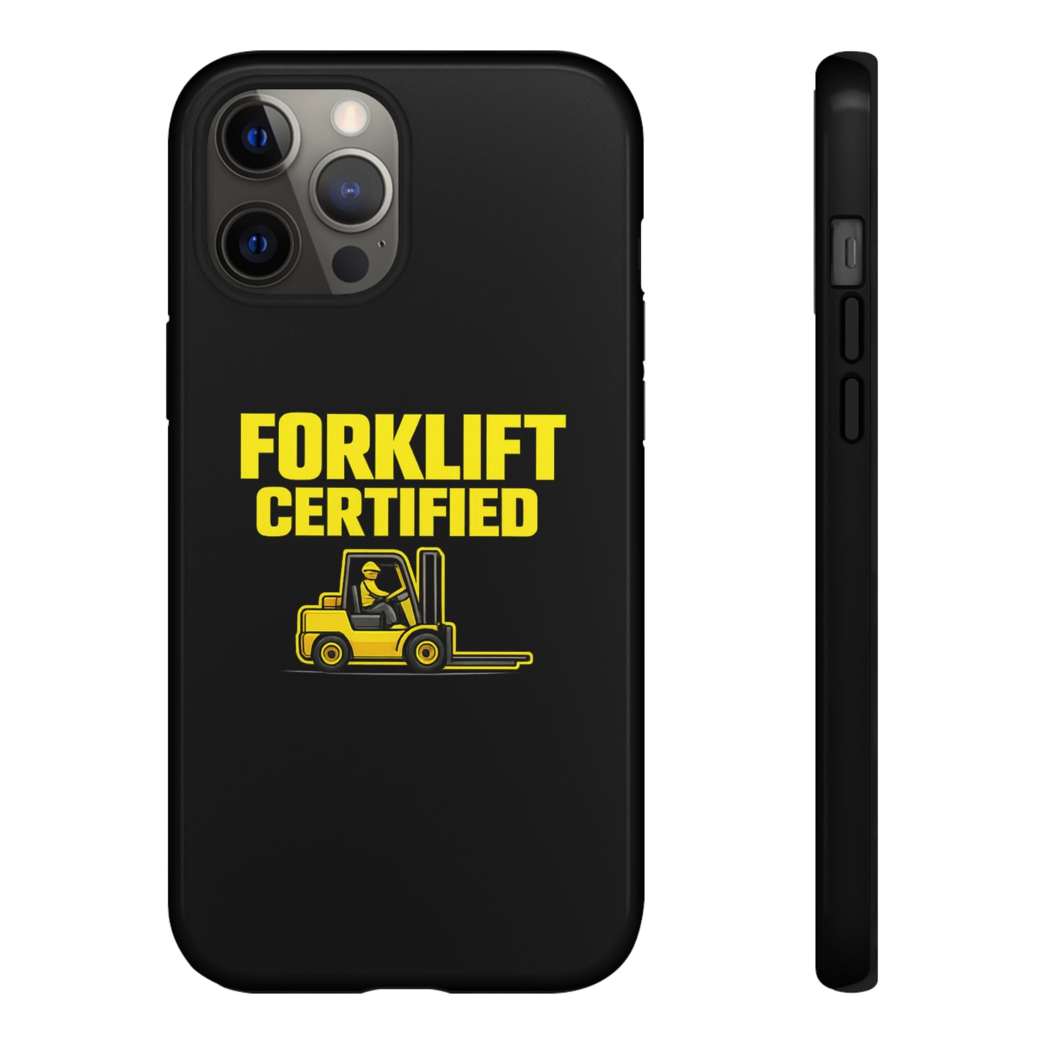 Forklift Certified - Tough Case