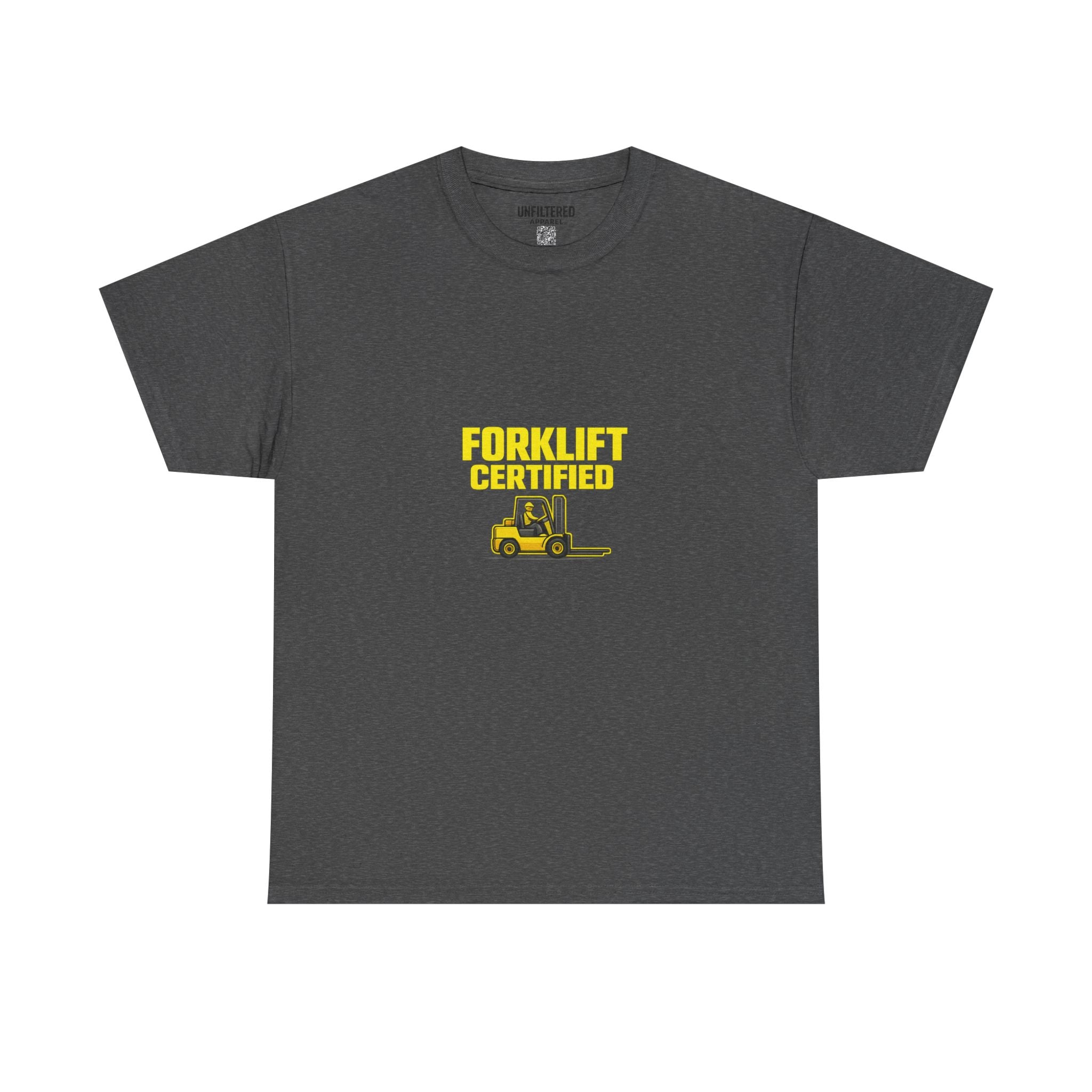 Forklift Certified - T-Shirt