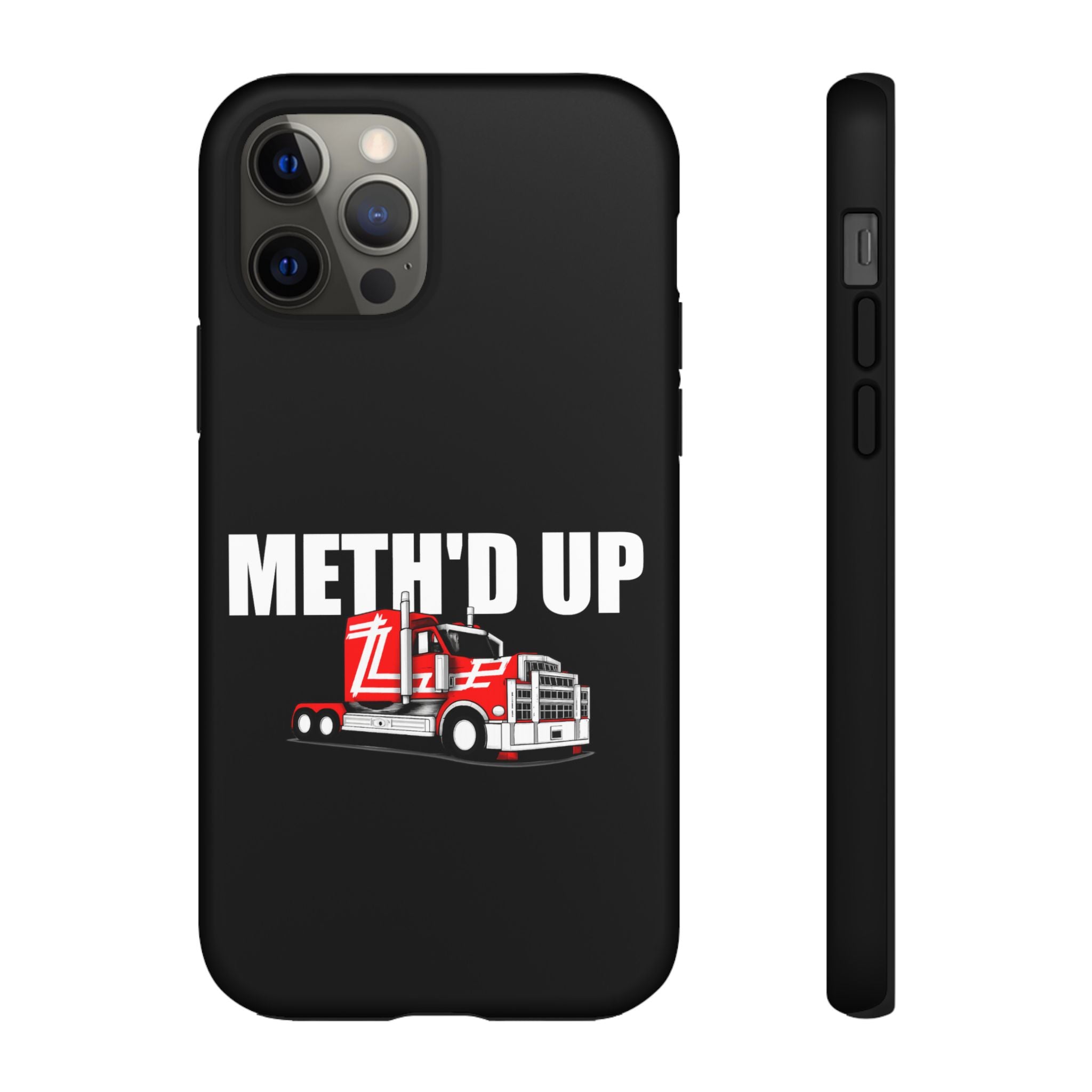 Meth'd Up Truckie - Tough Case