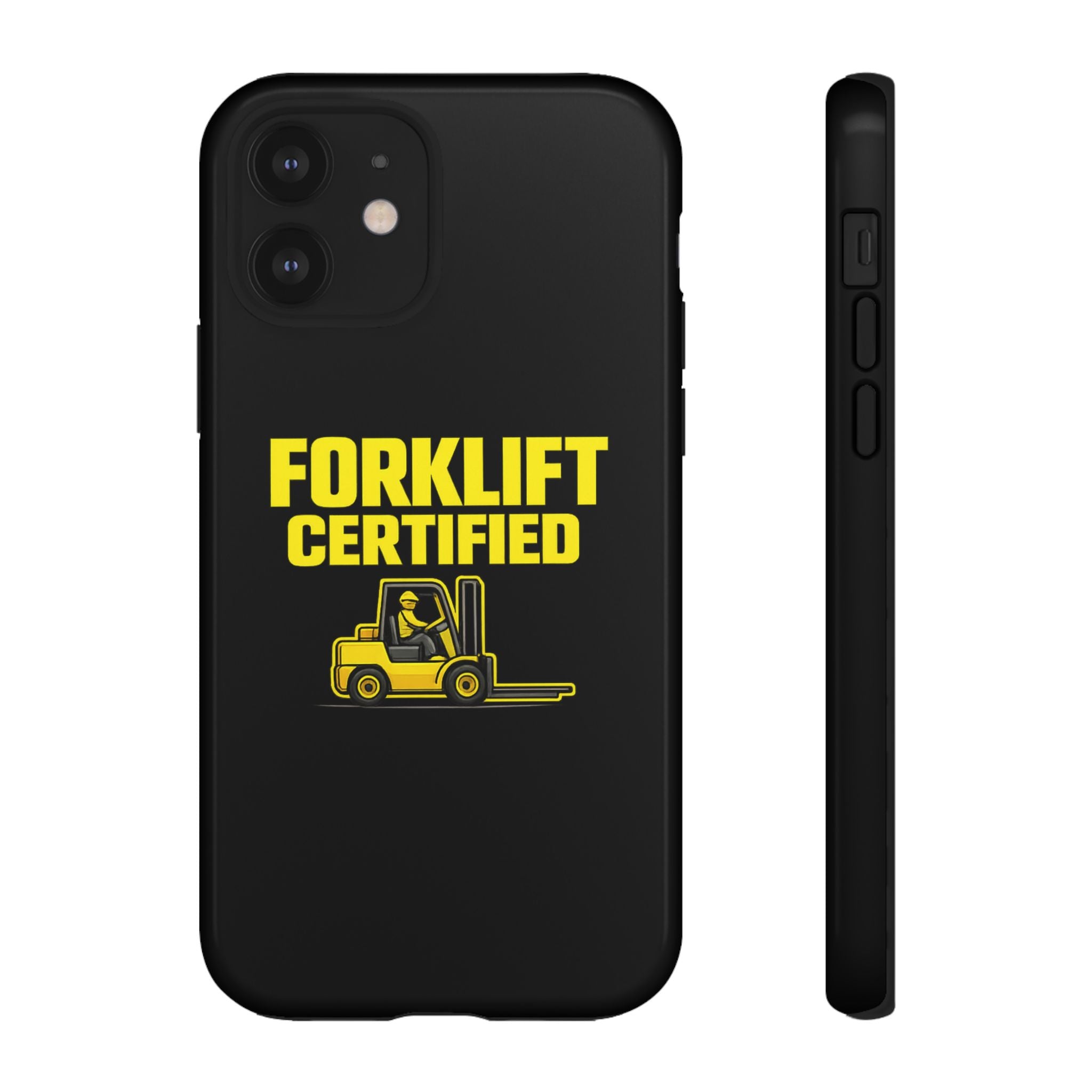 Forklift Certified - Tough Case