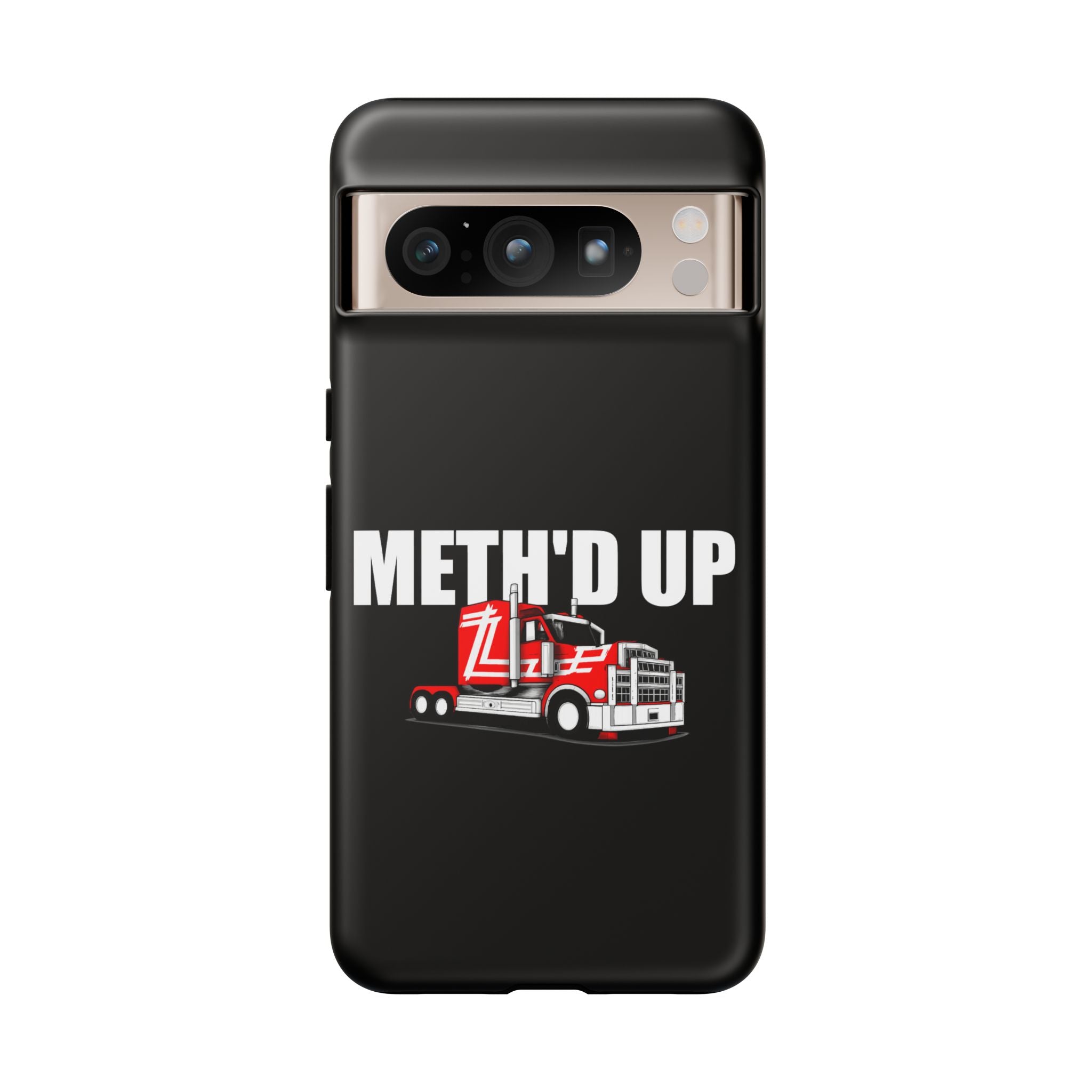 Meth'd Up Truckie - Tough Case