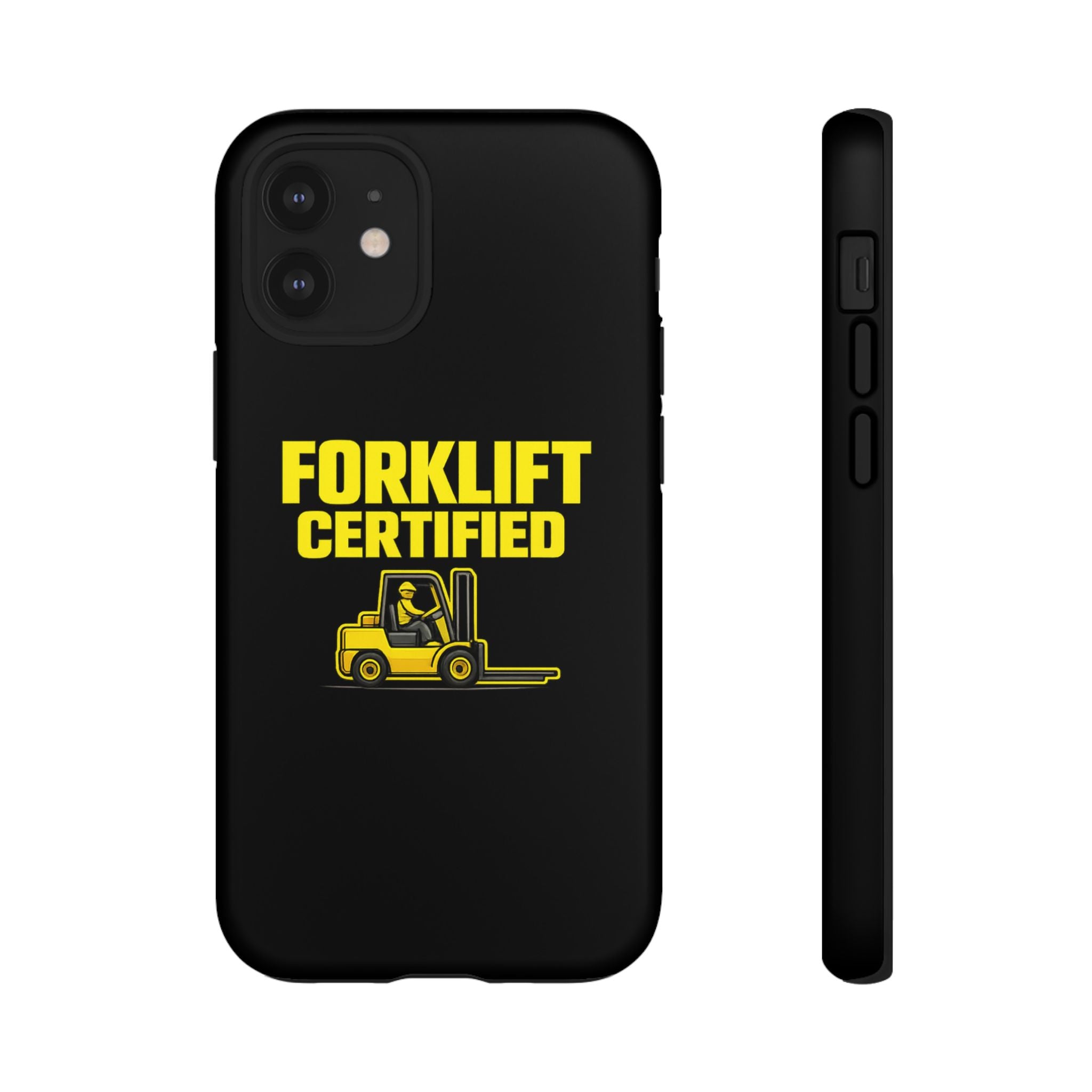 Forklift Certified - Tough Case
