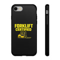 Forklift Certified - Tough Case