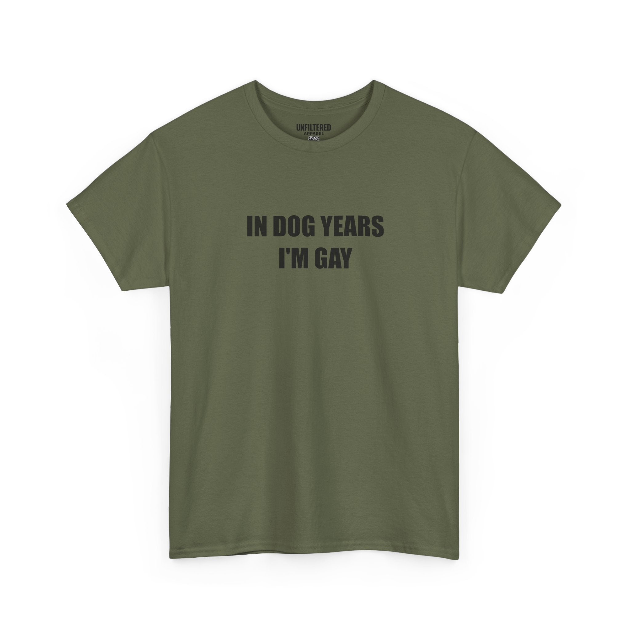 "In Dog Years I'm Gay" - T-Shirt