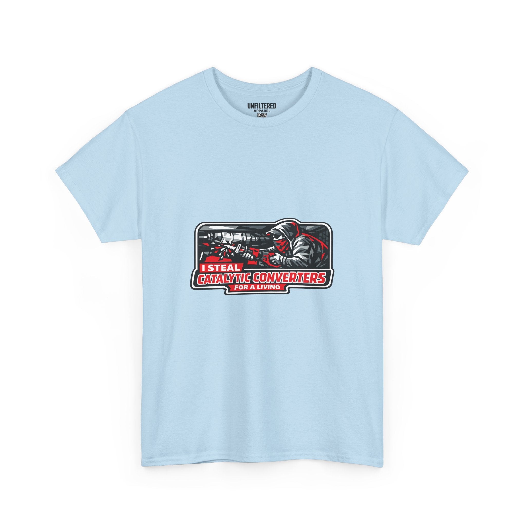 "I Steal Catalytic Converters" - T-Shirt