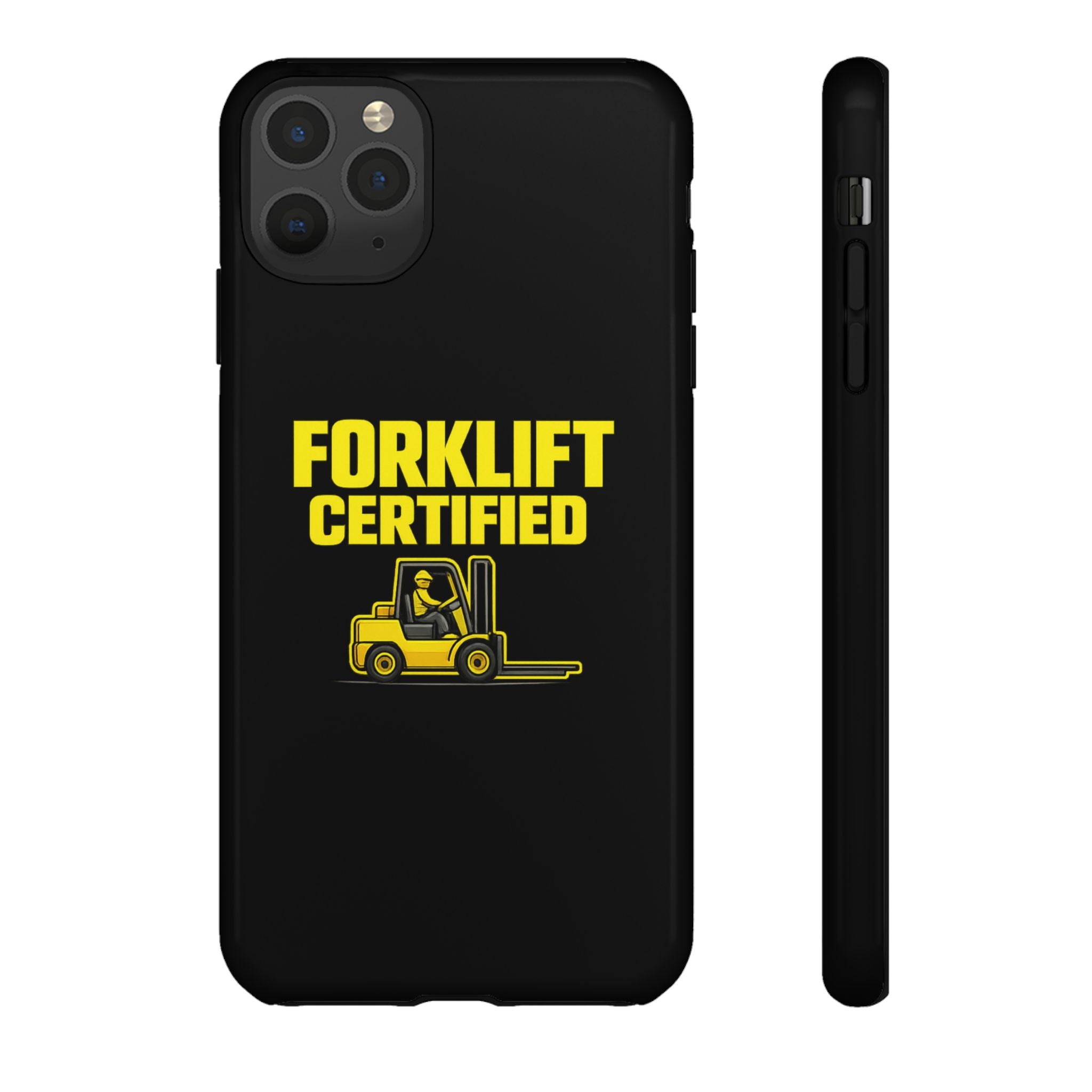 Forklift Certified - Tough Case