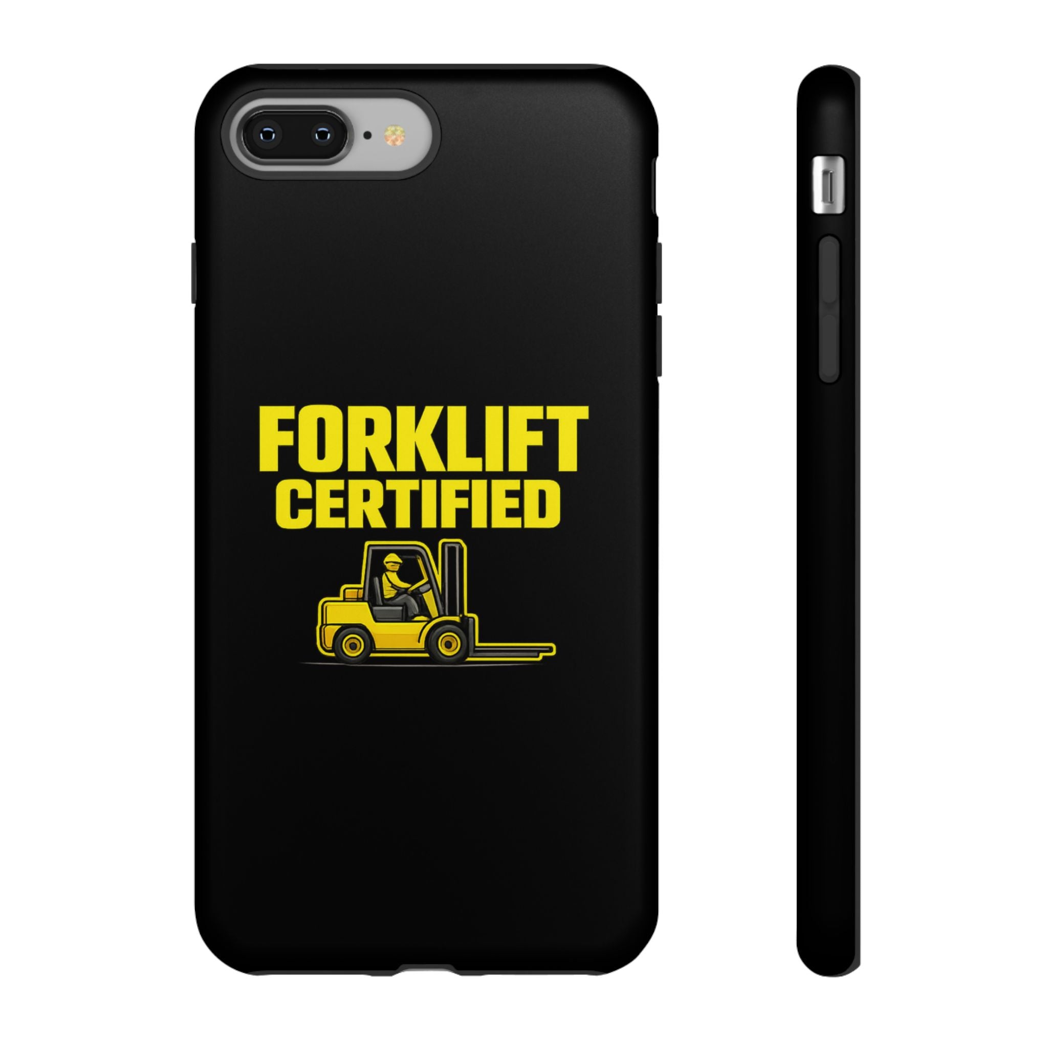 Forklift Certified - Tough Case