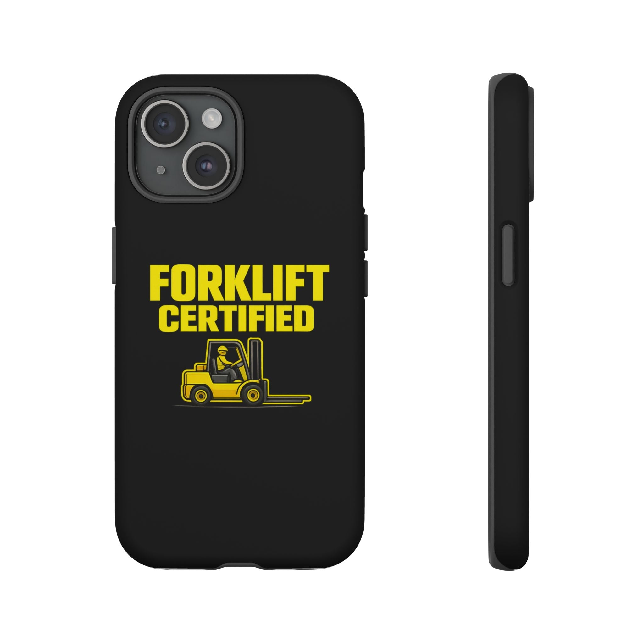 Forklift Certified - Tough Case