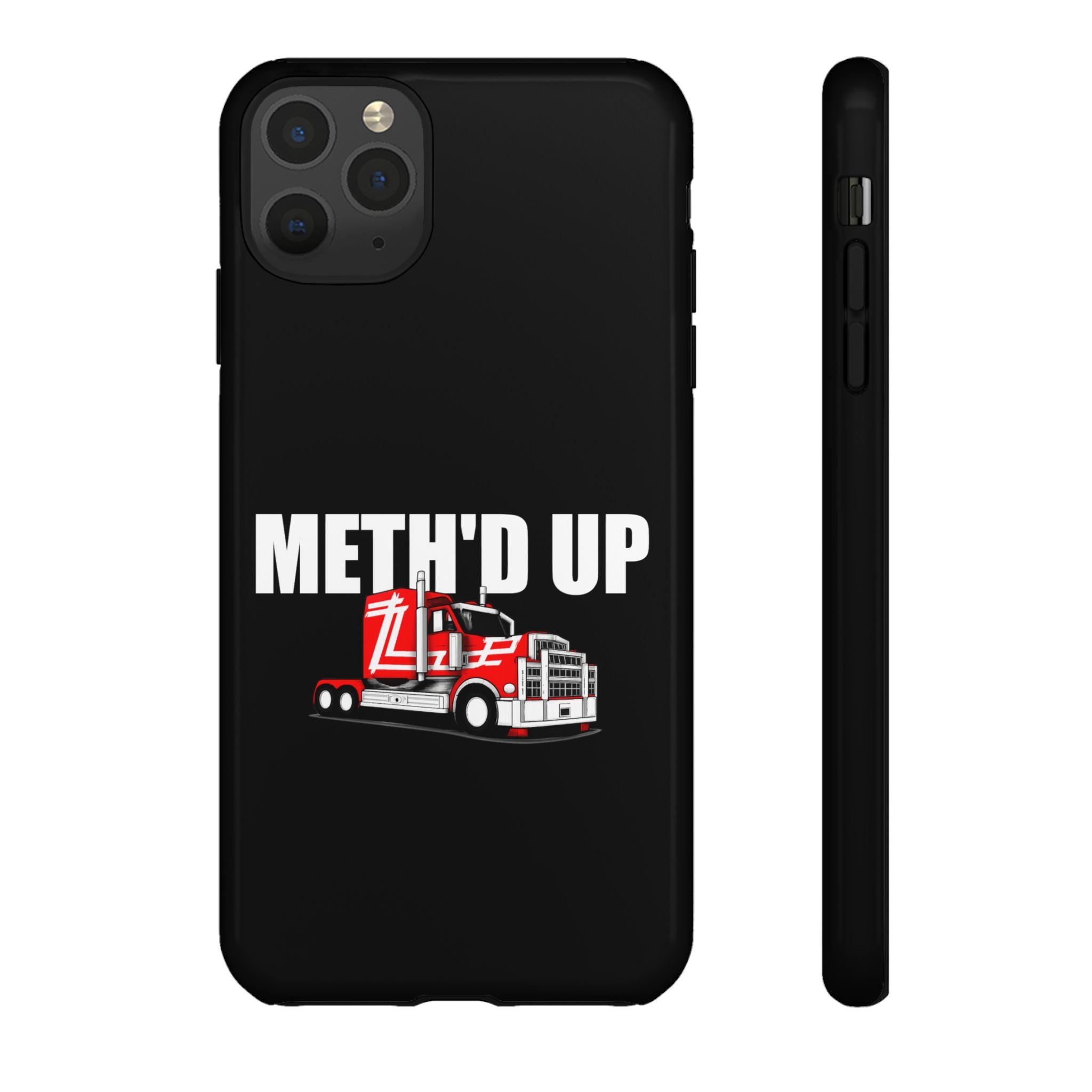 Meth'd Up Truckie - Tough Case