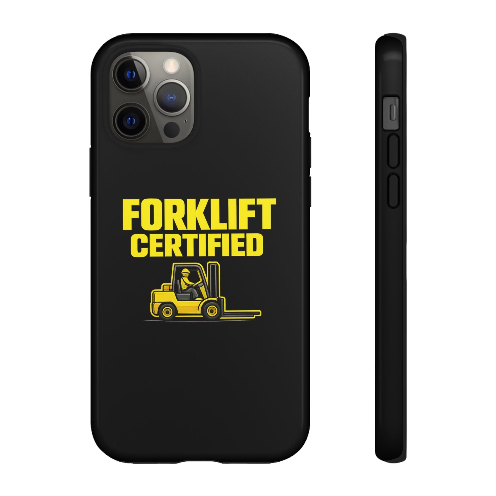 Forklift Certified - Tough Case