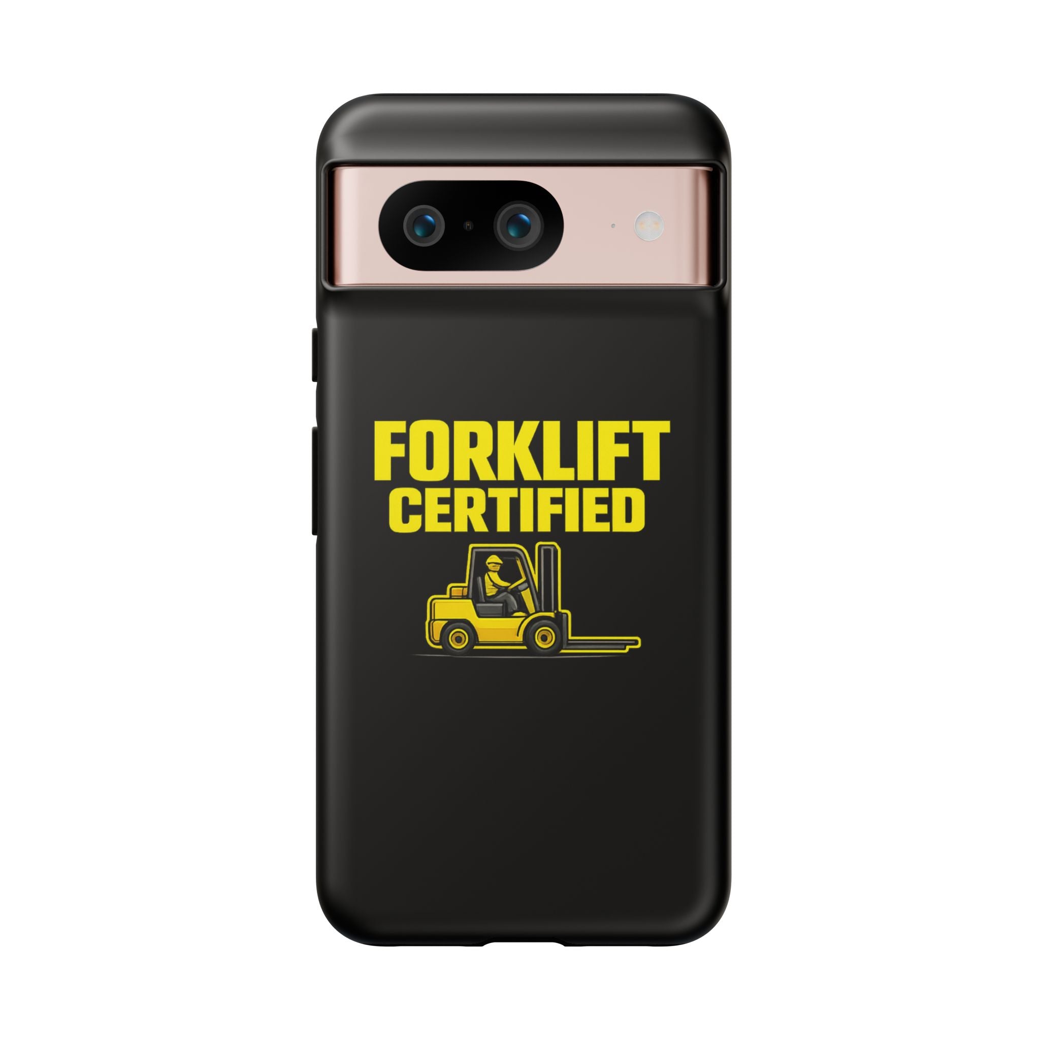 Forklift Certified - Tough Case