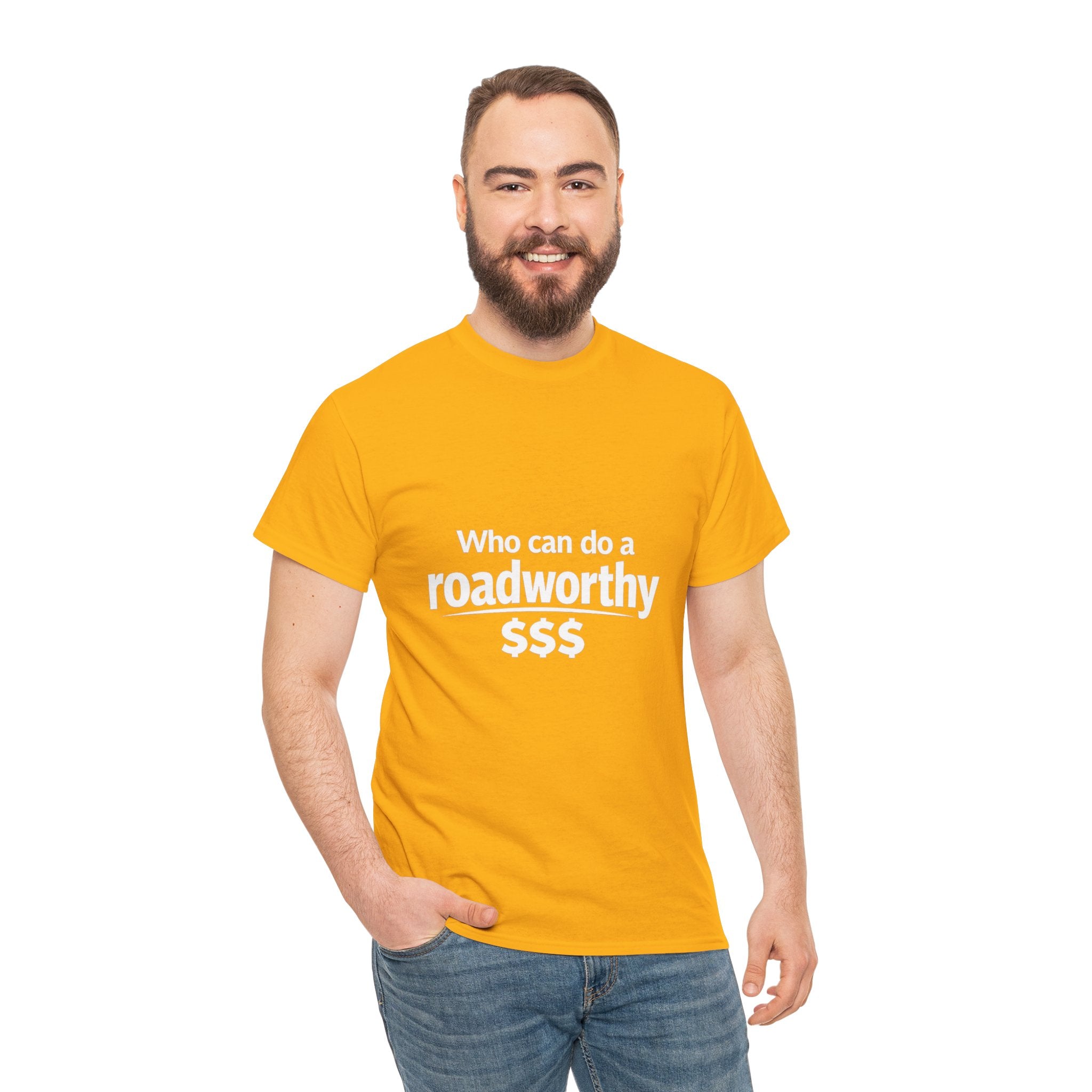 "Who can do a roadworthy" - T-Shirt