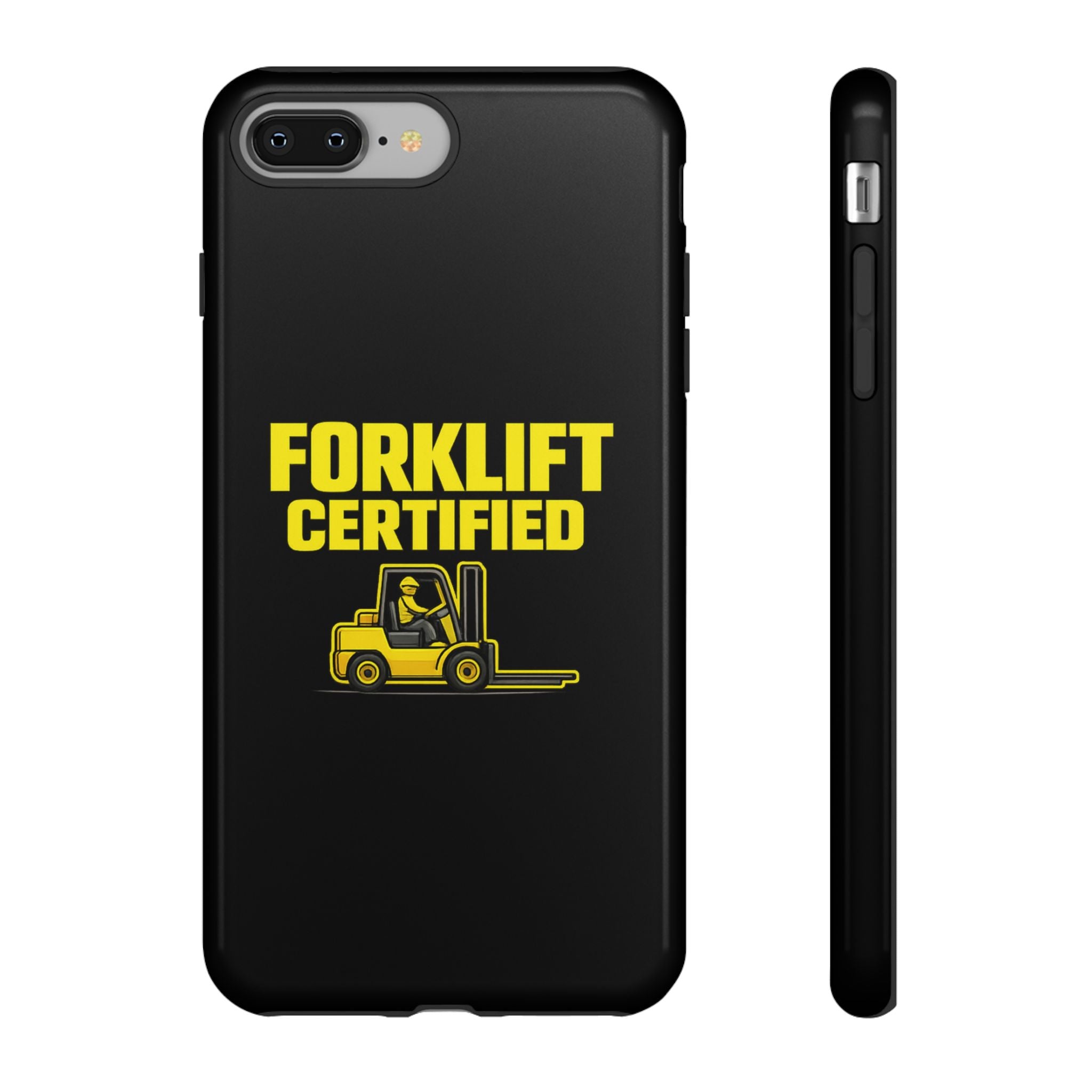 Forklift Certified - Tough Case