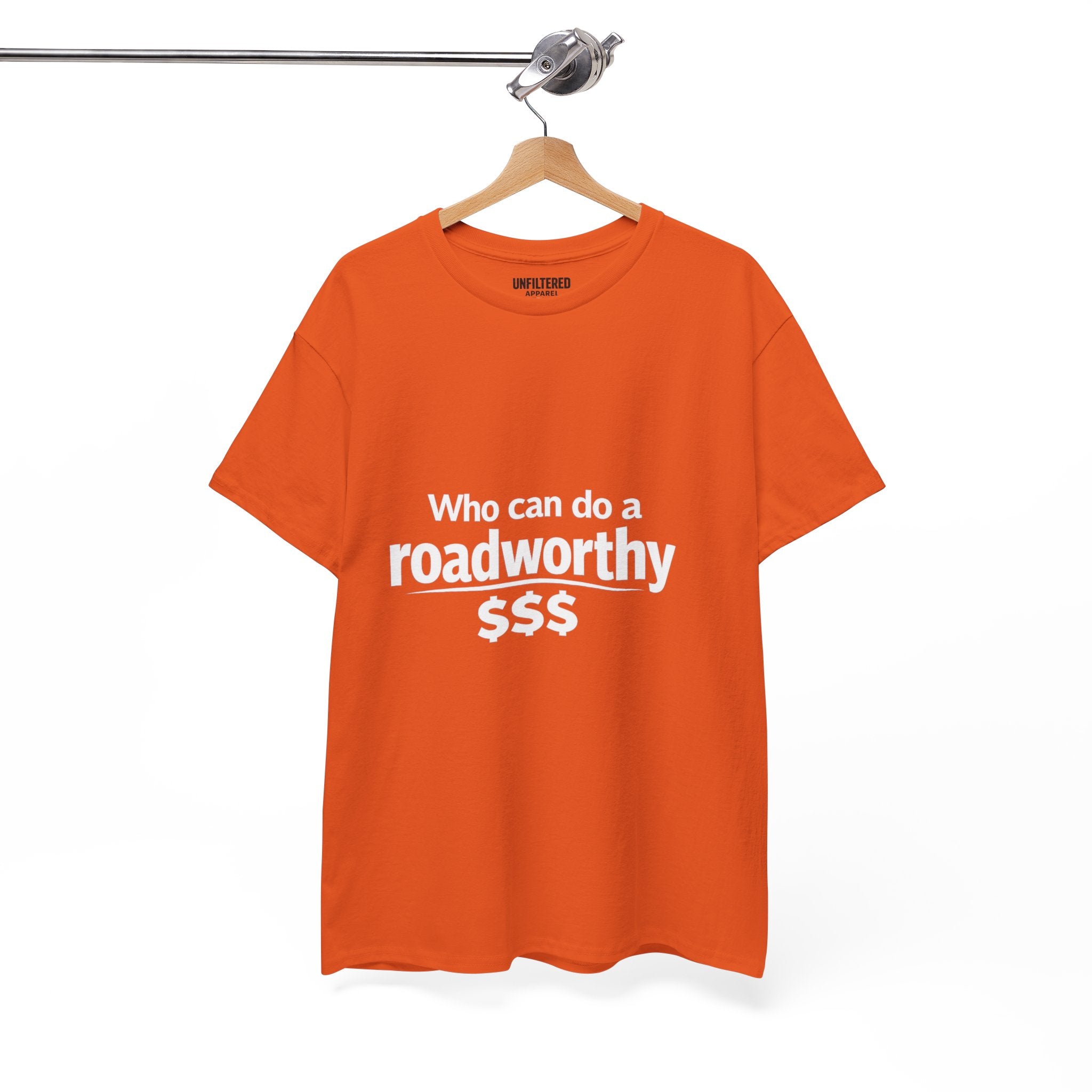 "Who can do a roadworthy" - T-Shirt