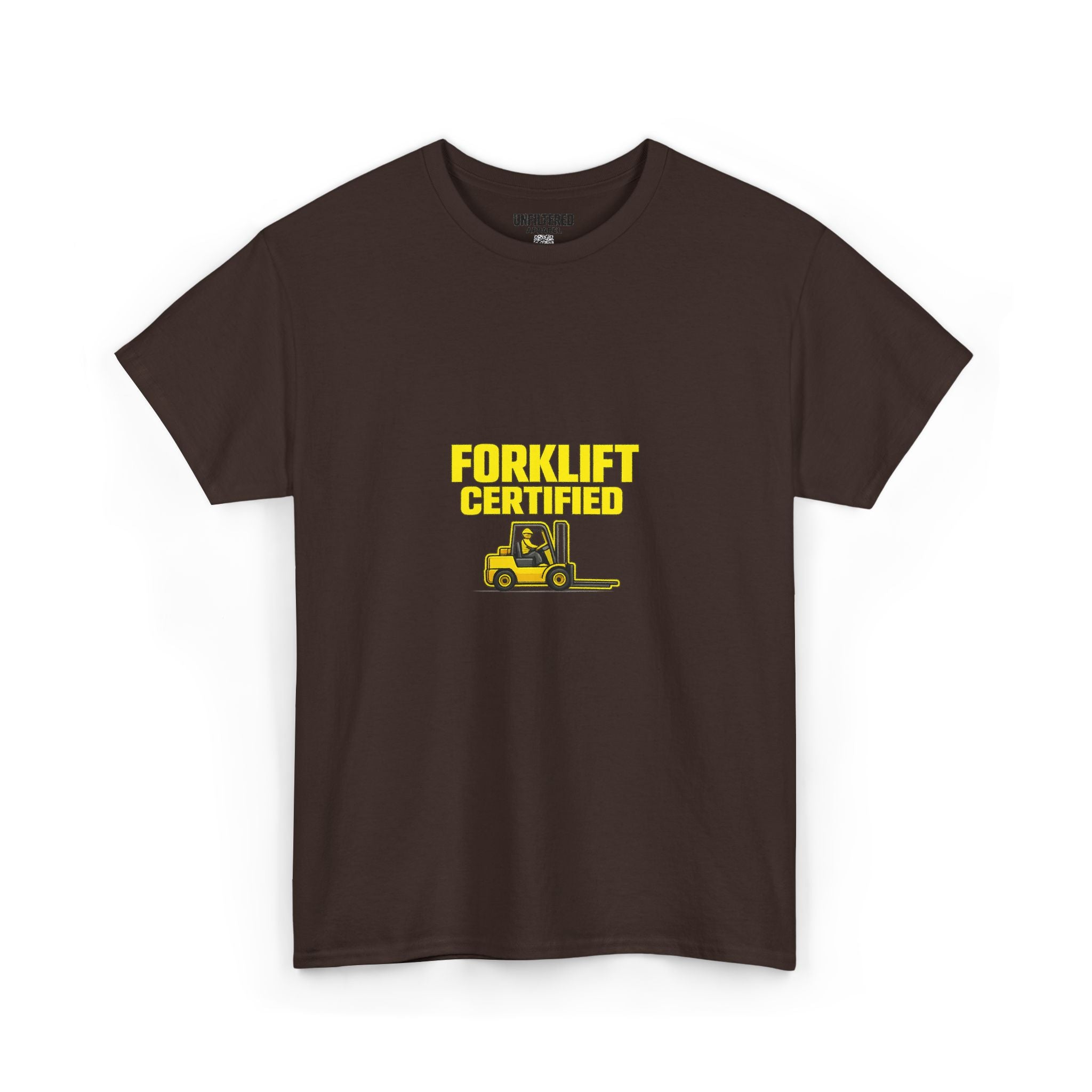 Forklift Certified - T-Shirt
