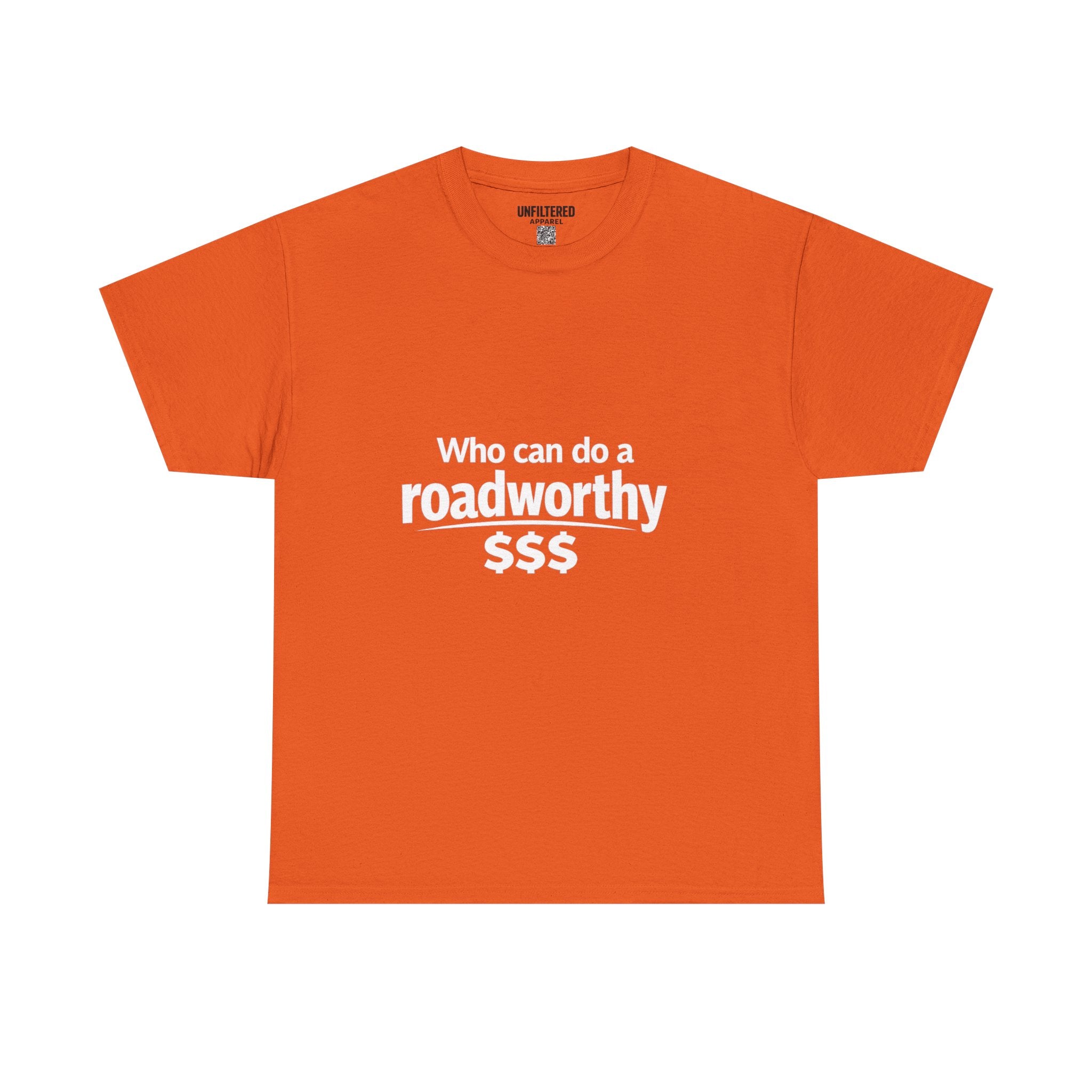 "Who can do a roadworthy" - T-Shirt