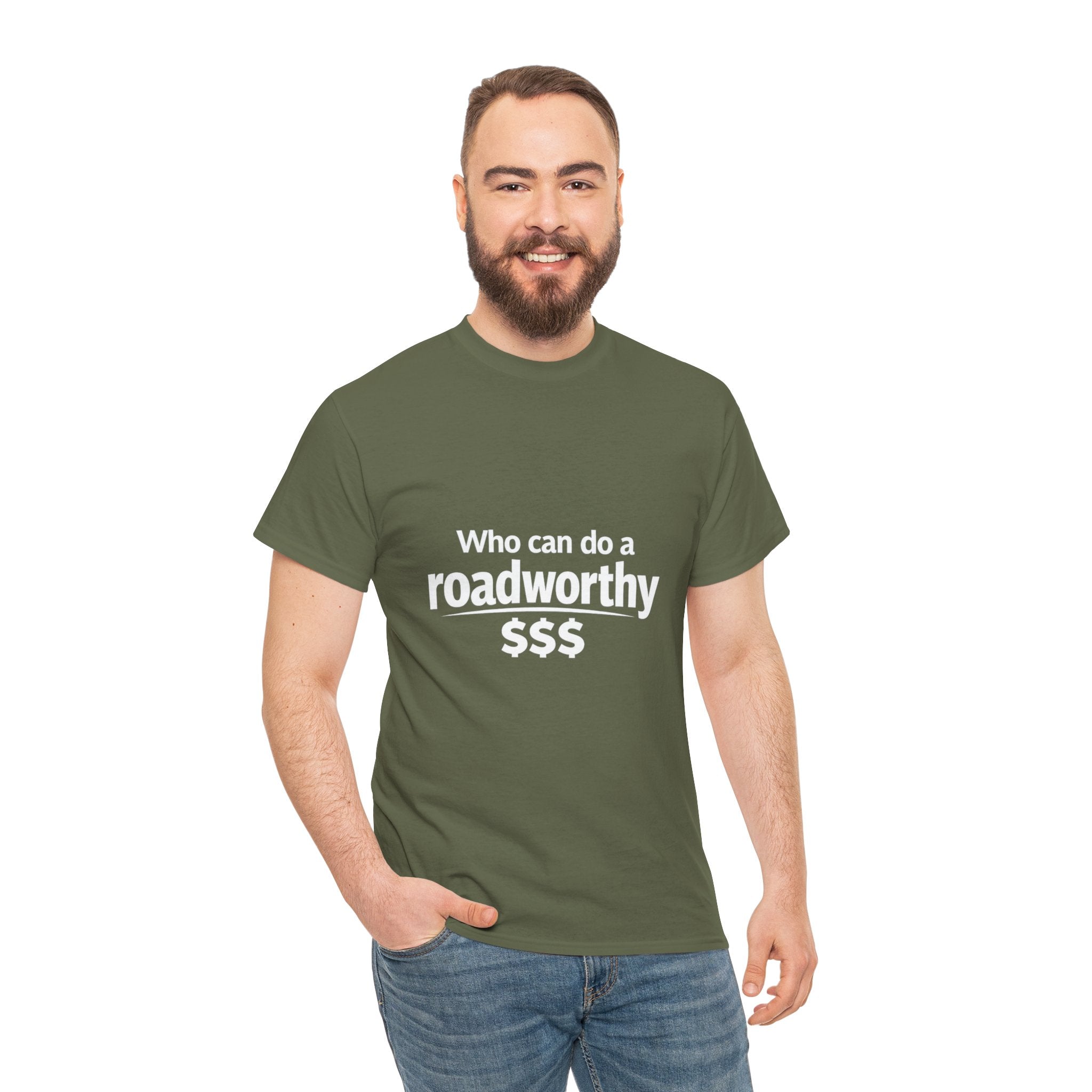 "Who can do a roadworthy" - T-Shirt