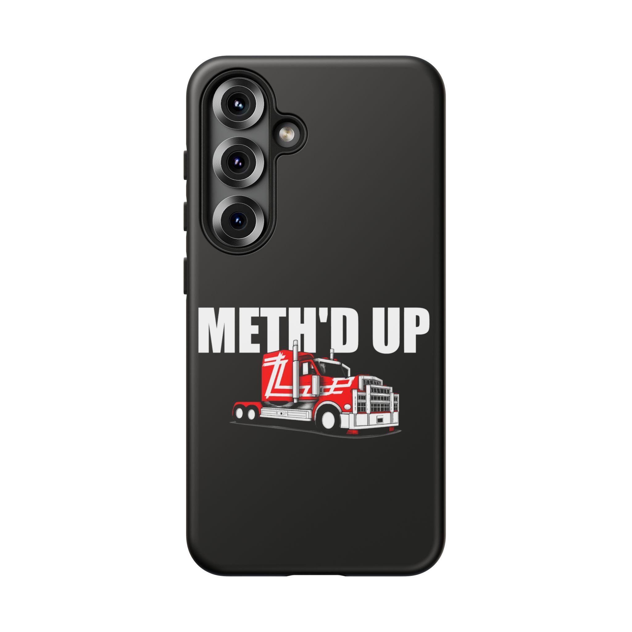 Meth'd Up Truckie - Tough Case
