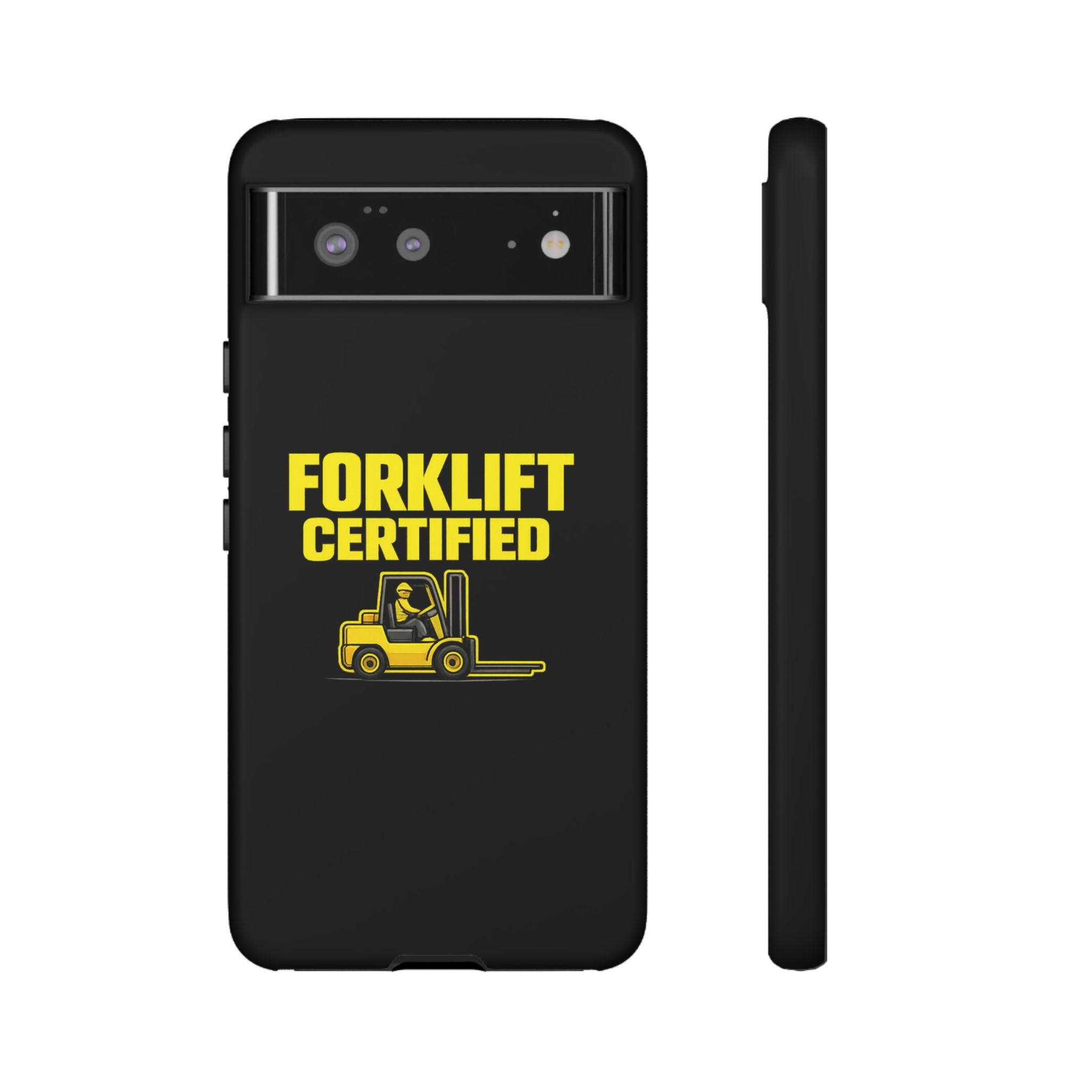 Forklift Certified - Tough Case