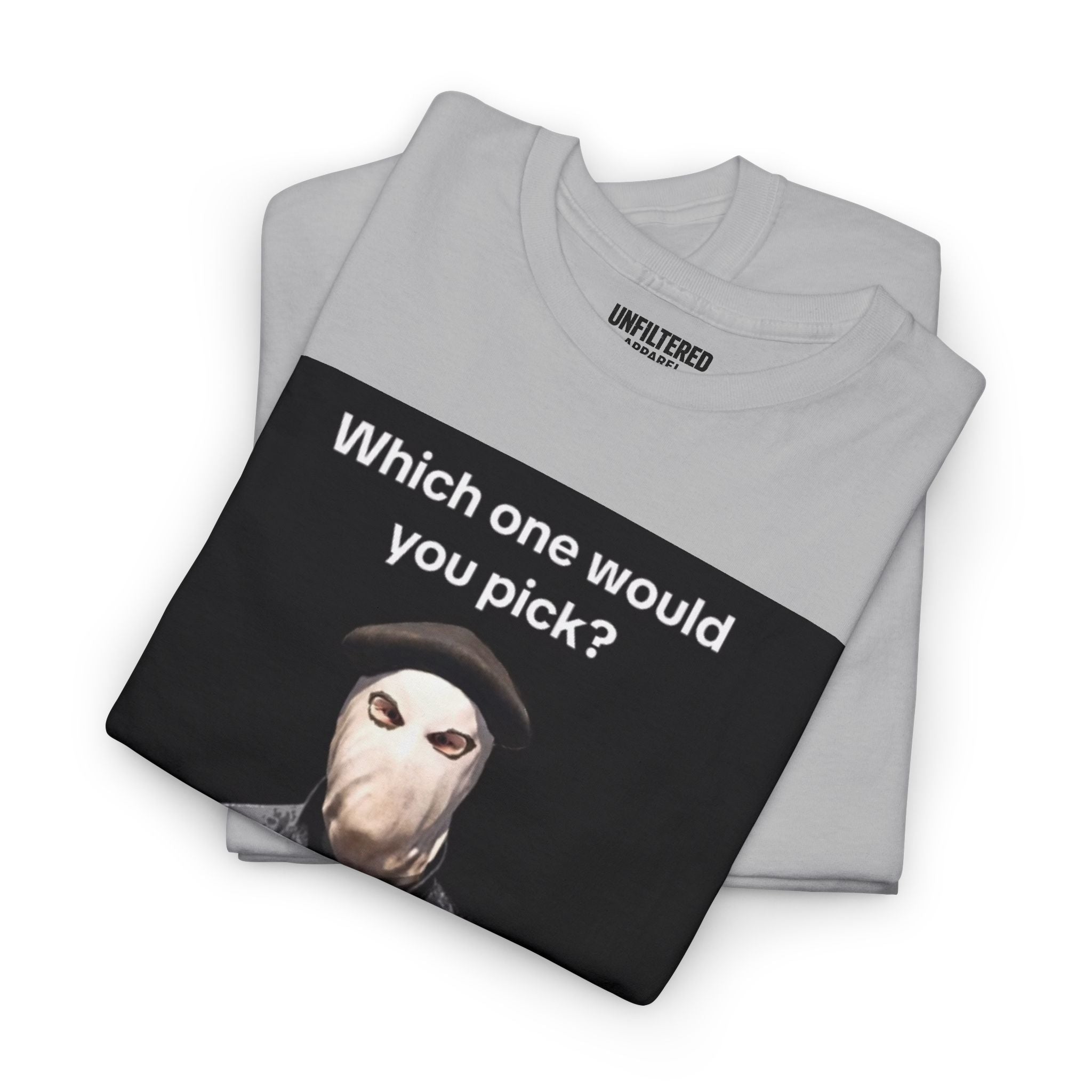 'Which One Would You Pick?' - T-Shirt