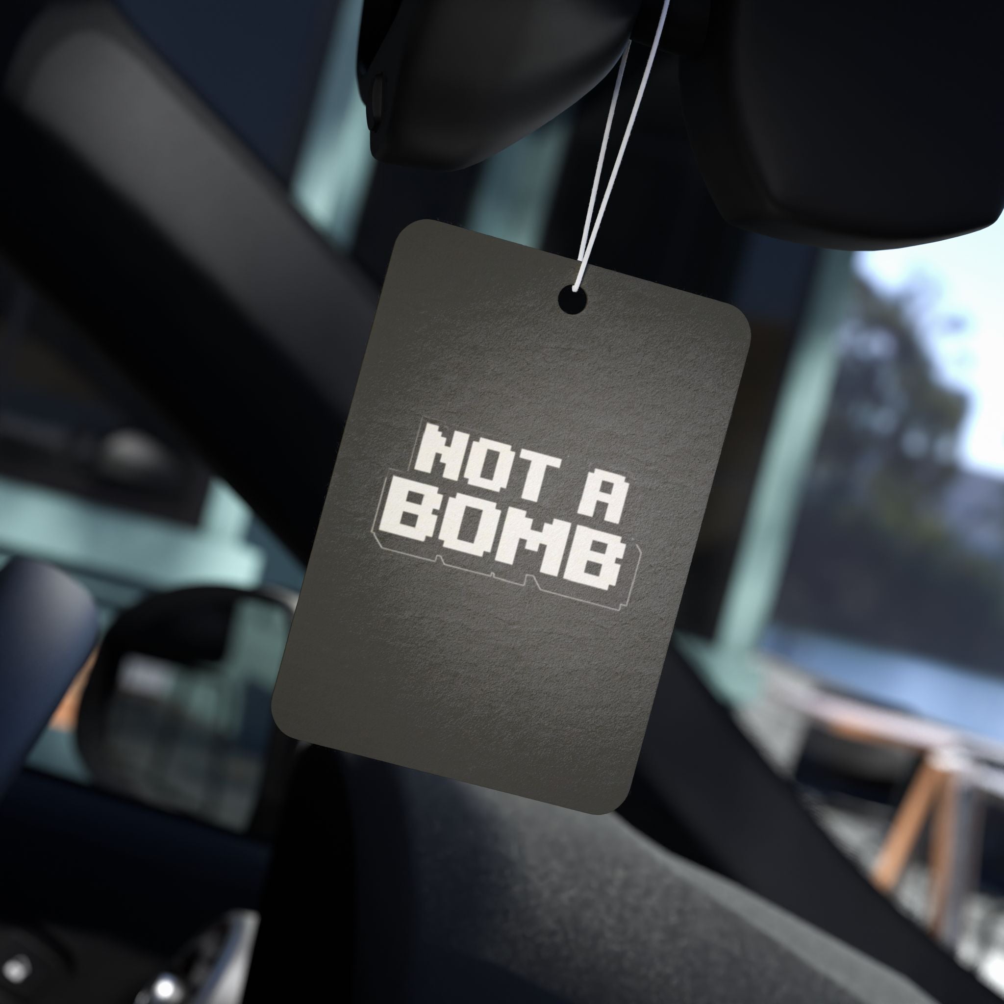 'Not A Bomb' - Car Air Freshener