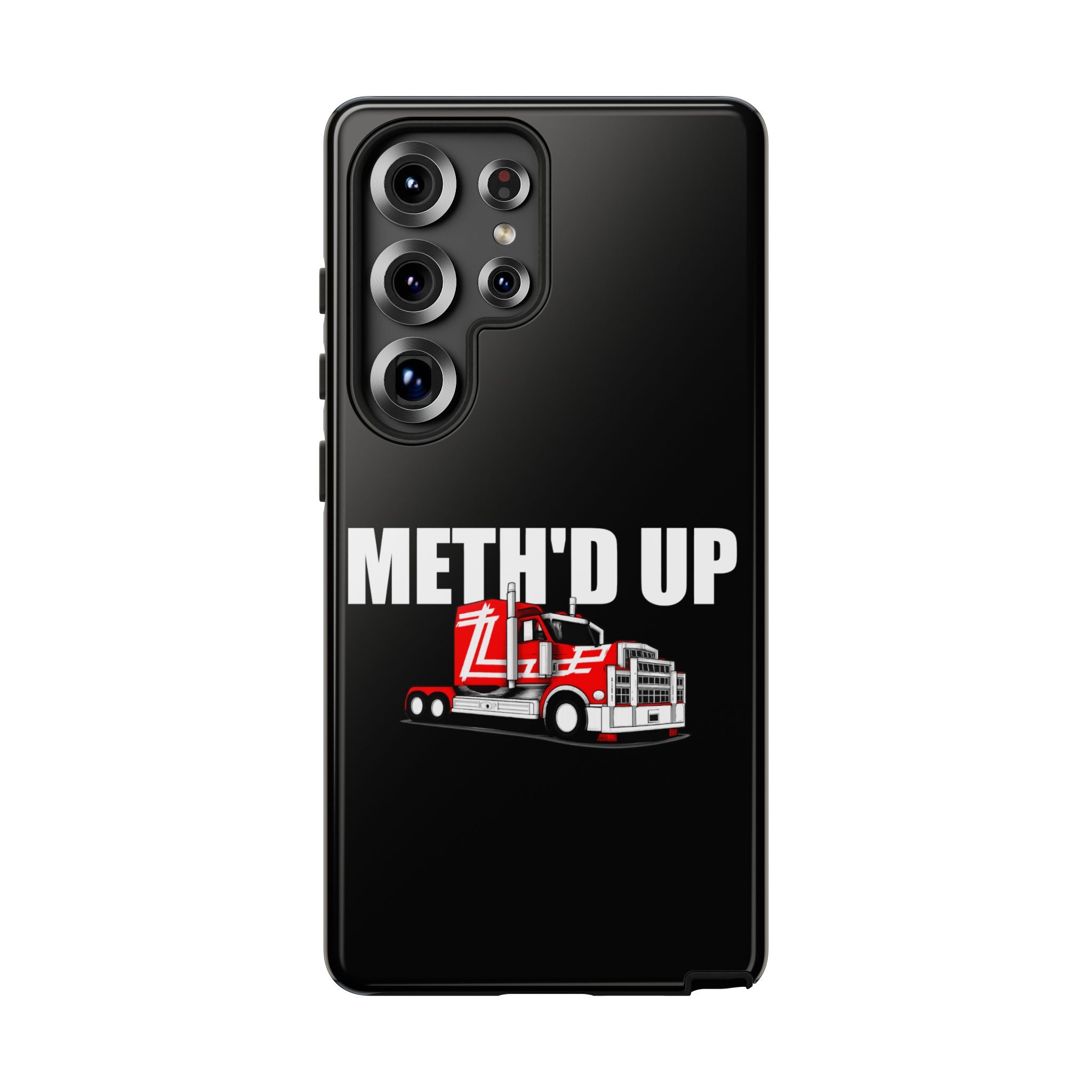 Meth'd Up Truckie - Tough Case