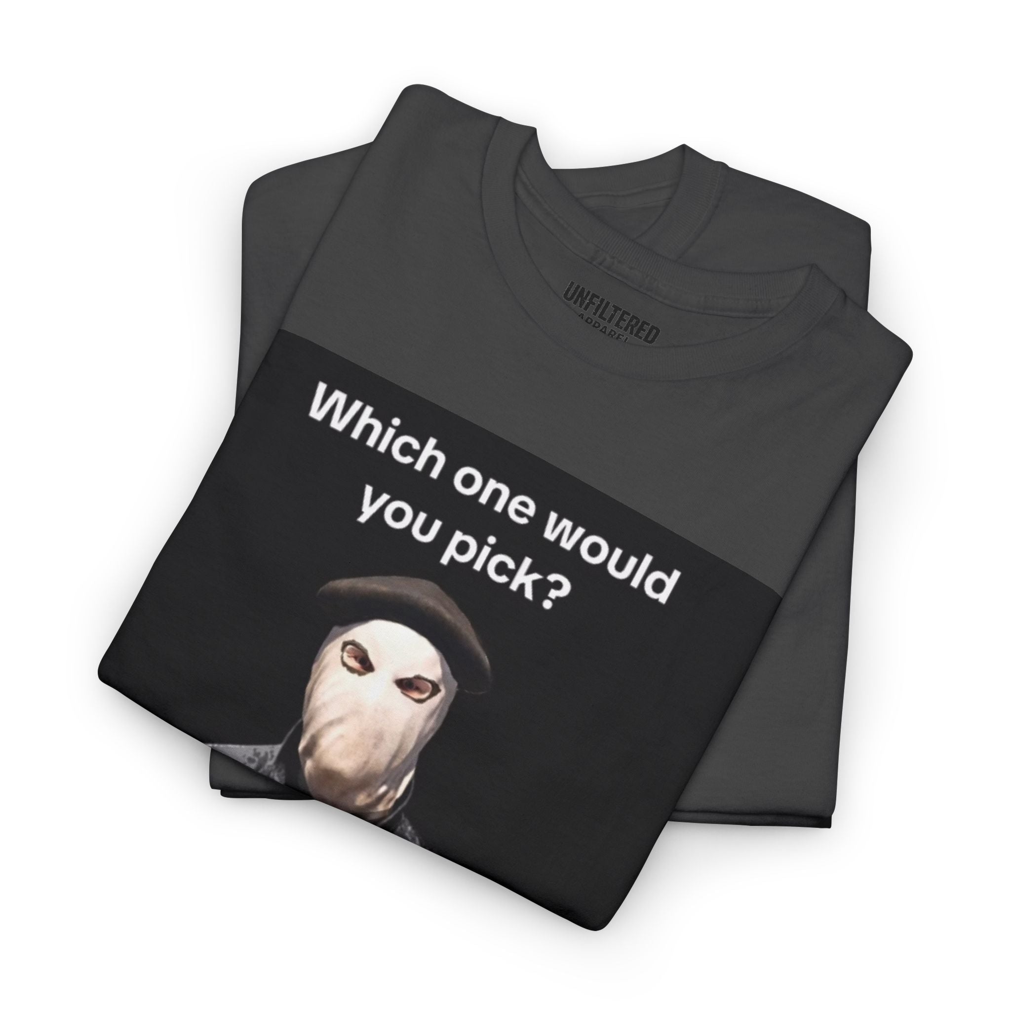 'Which One Would You Pick?' - T-Shirt