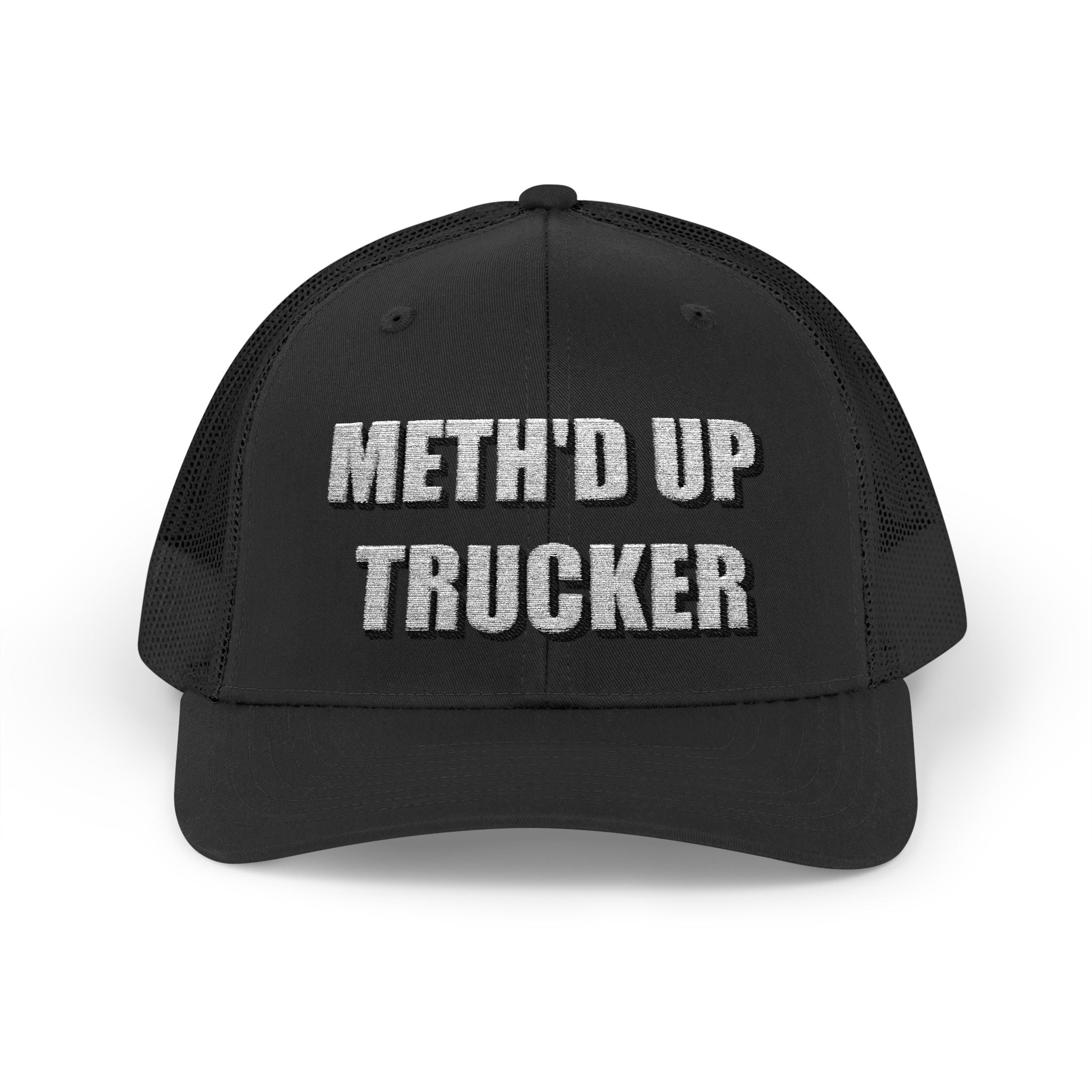 Meth'd Up Trucker Cap - Funny Trucker Hat for Truckers & Drivers