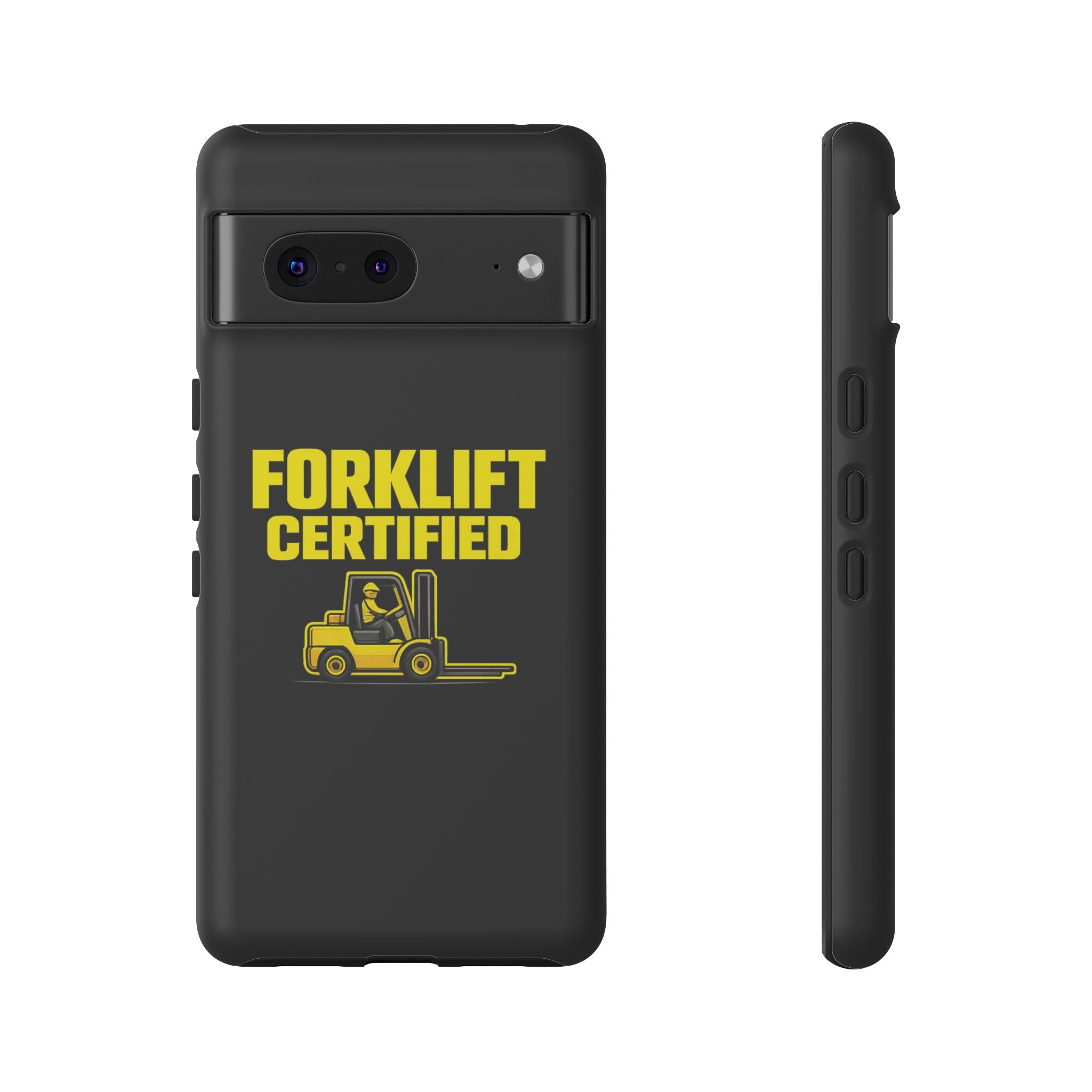 Forklift Certified - Tough Case