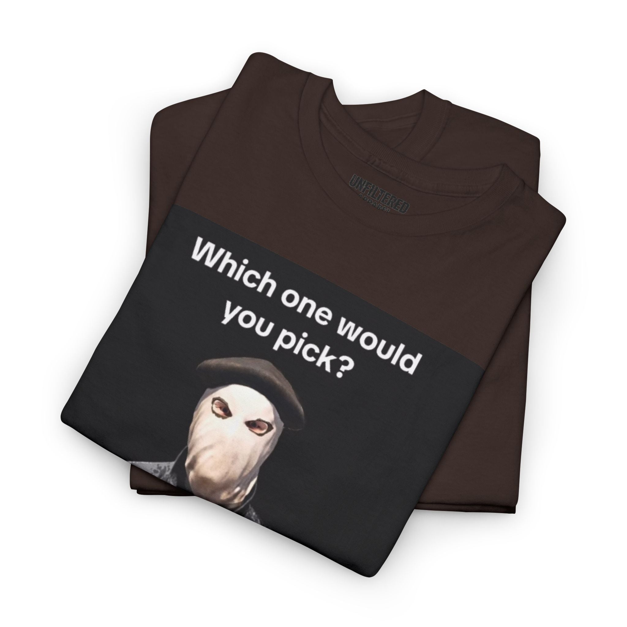 'Which One Would You Pick?' - T-Shirt