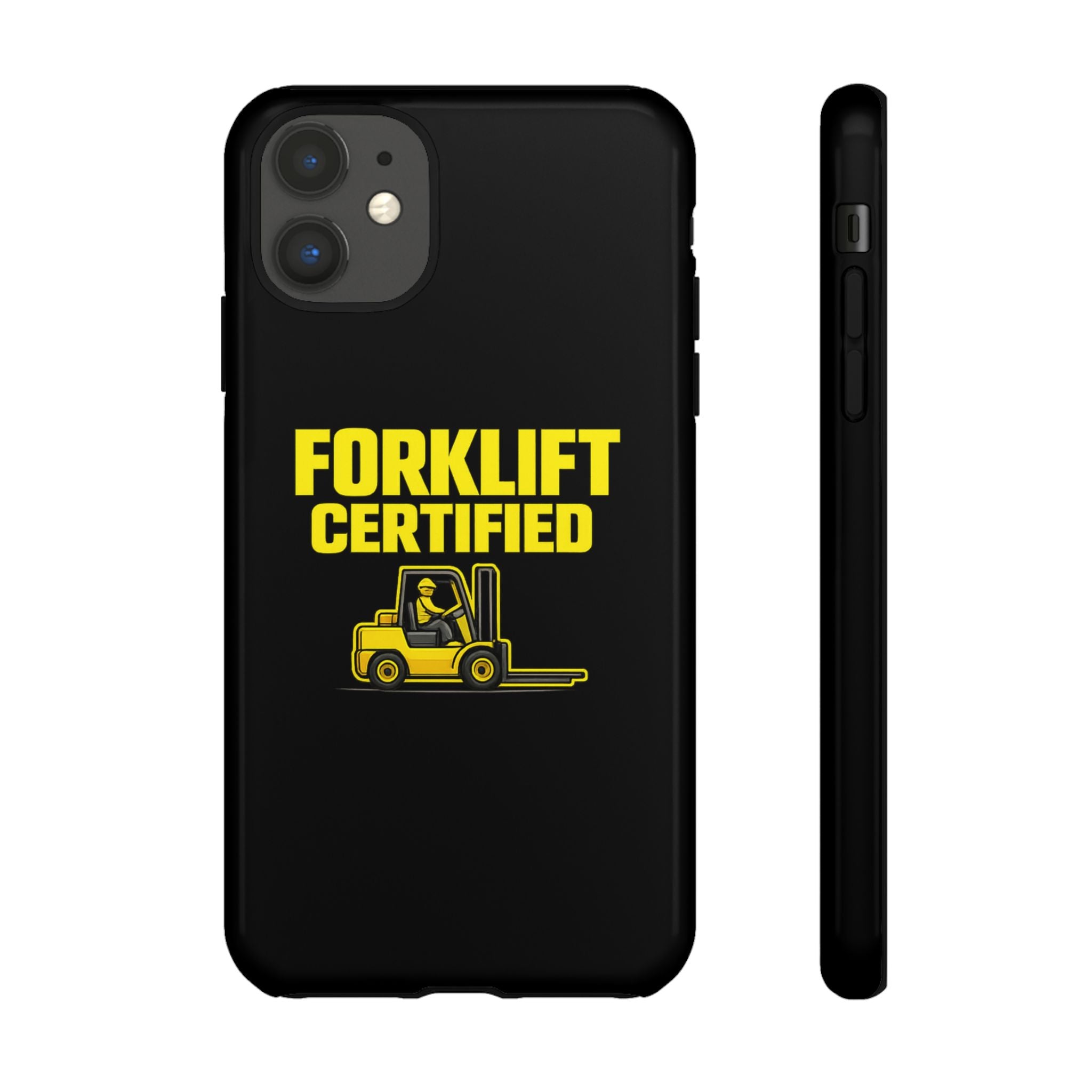 Forklift Certified - Tough Case