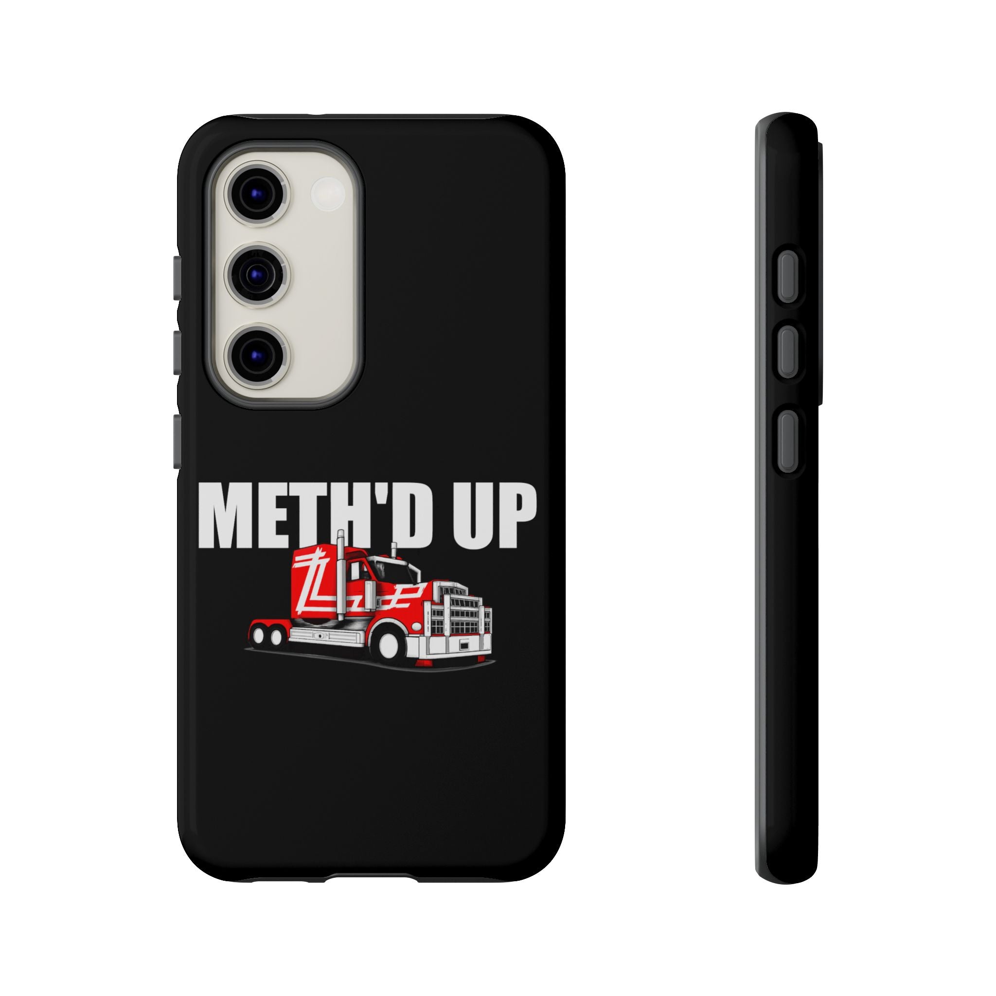 Meth'd Up Truckie - Tough Case