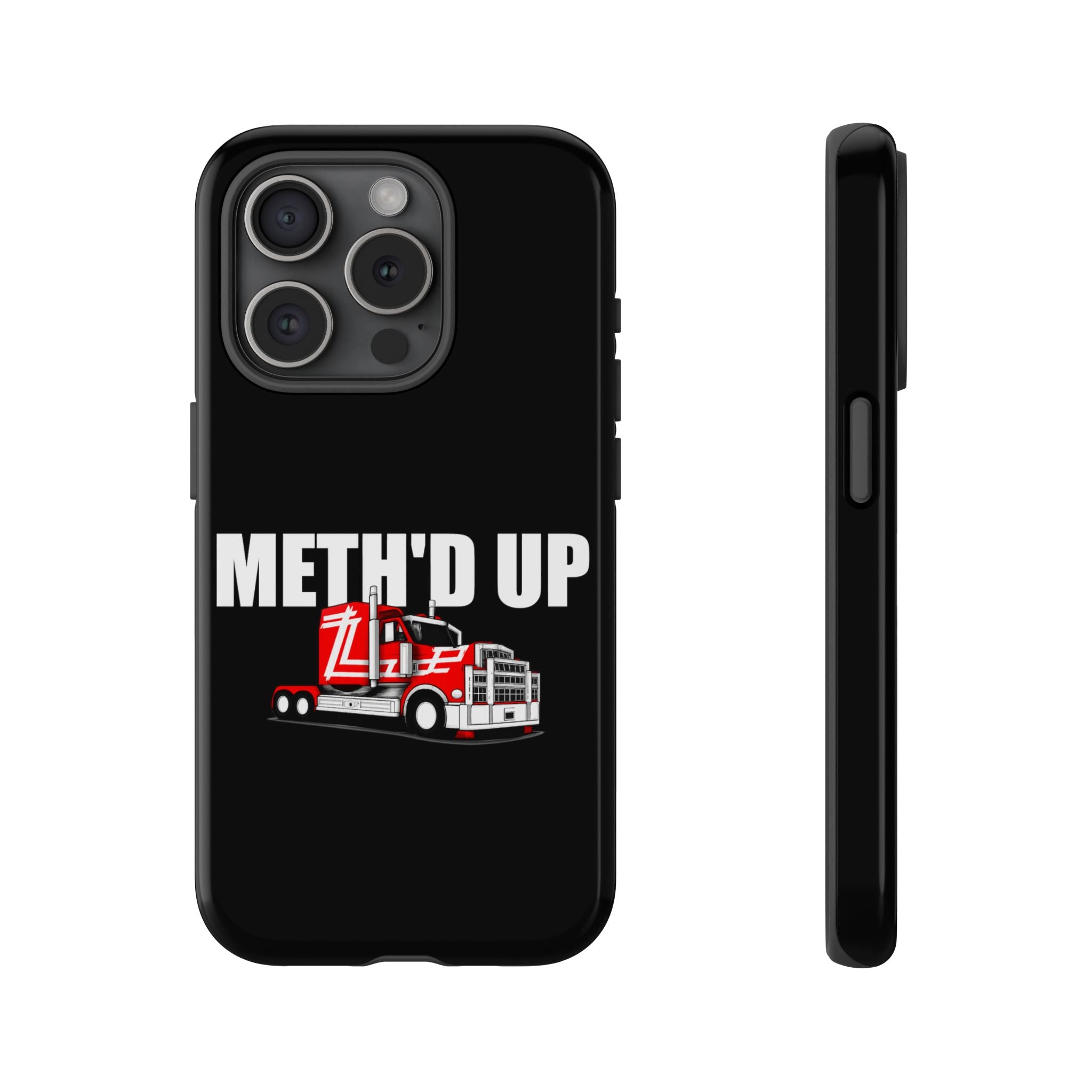 Meth'd Up Truckie - Tough Case