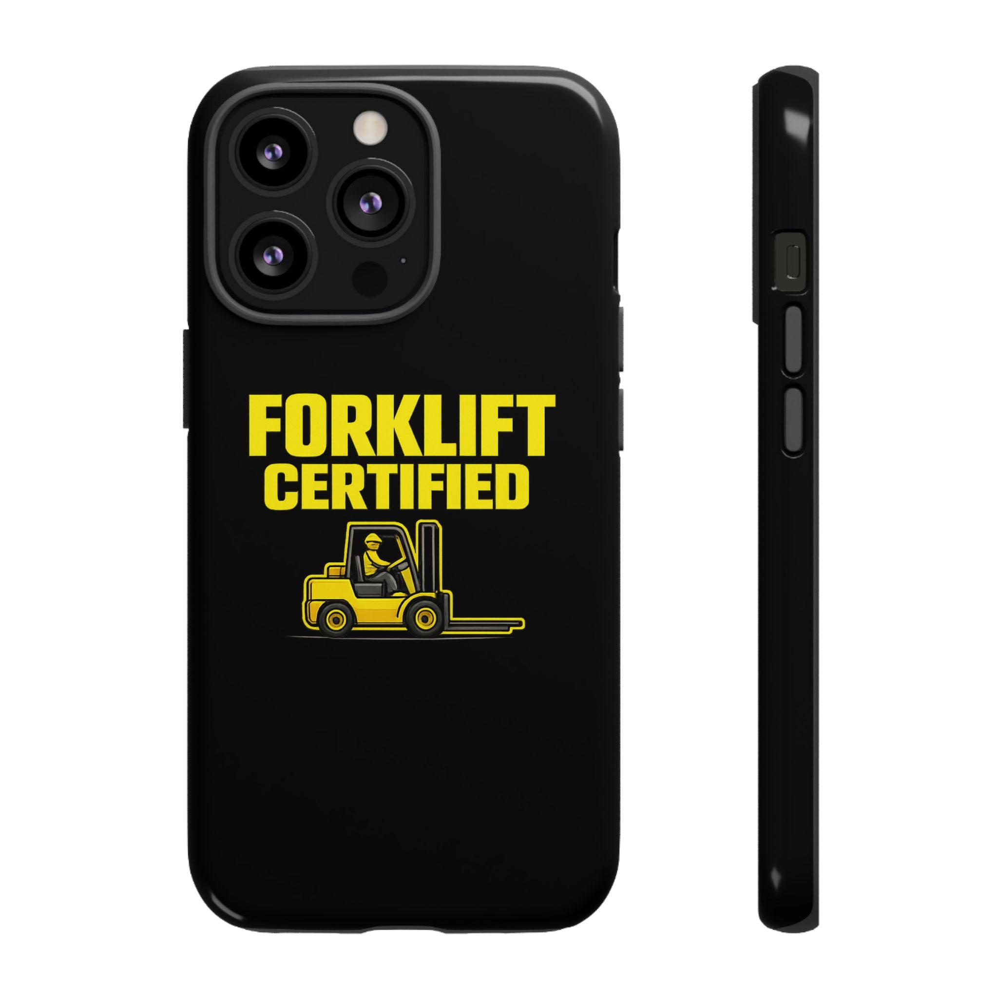 Forklift Certified - Tough Case