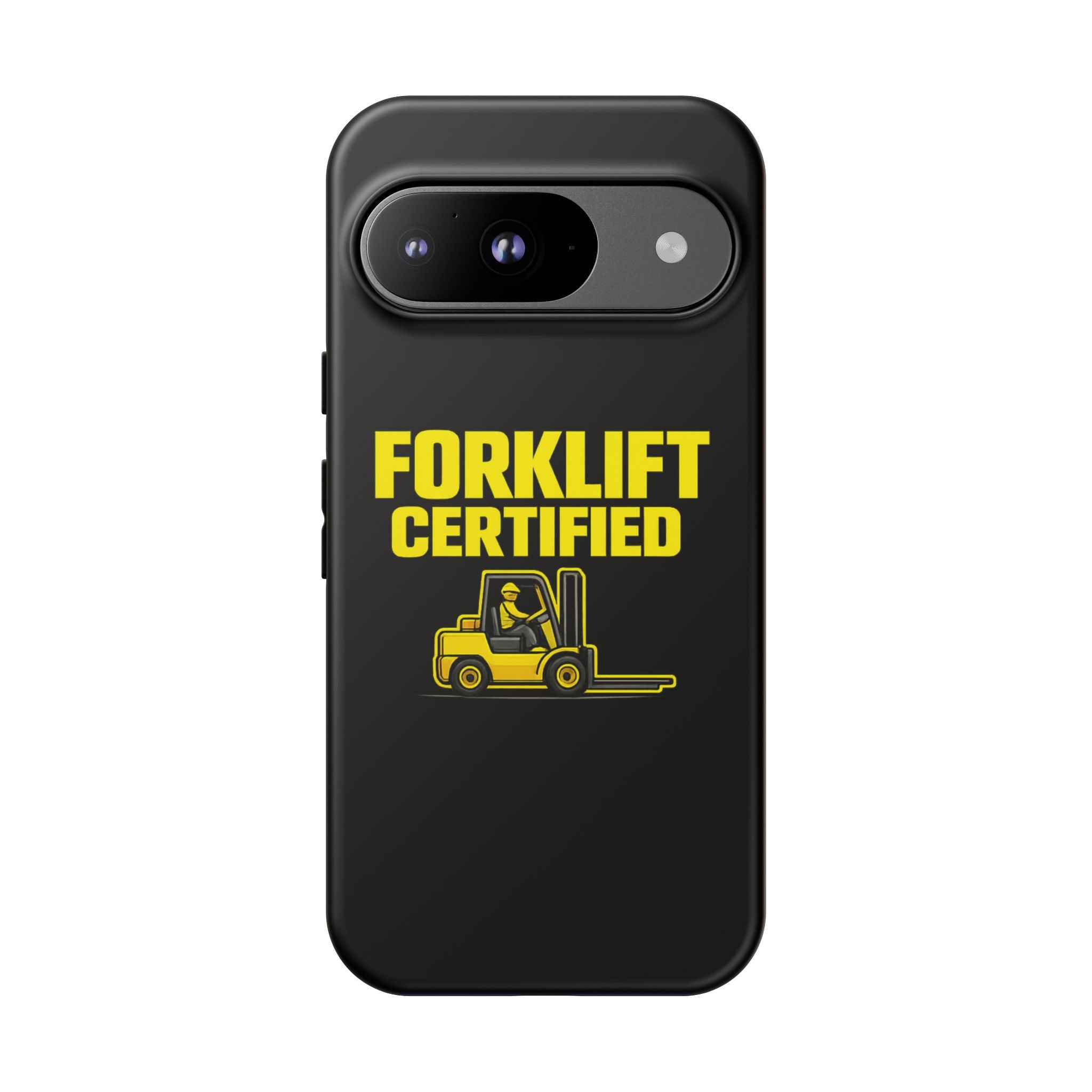 Forklift Certified - Tough Case