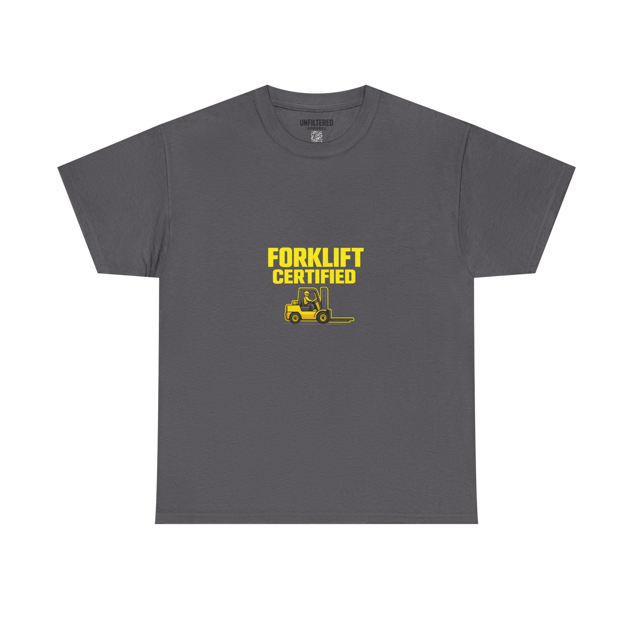Forklift Certified - T-Shirt