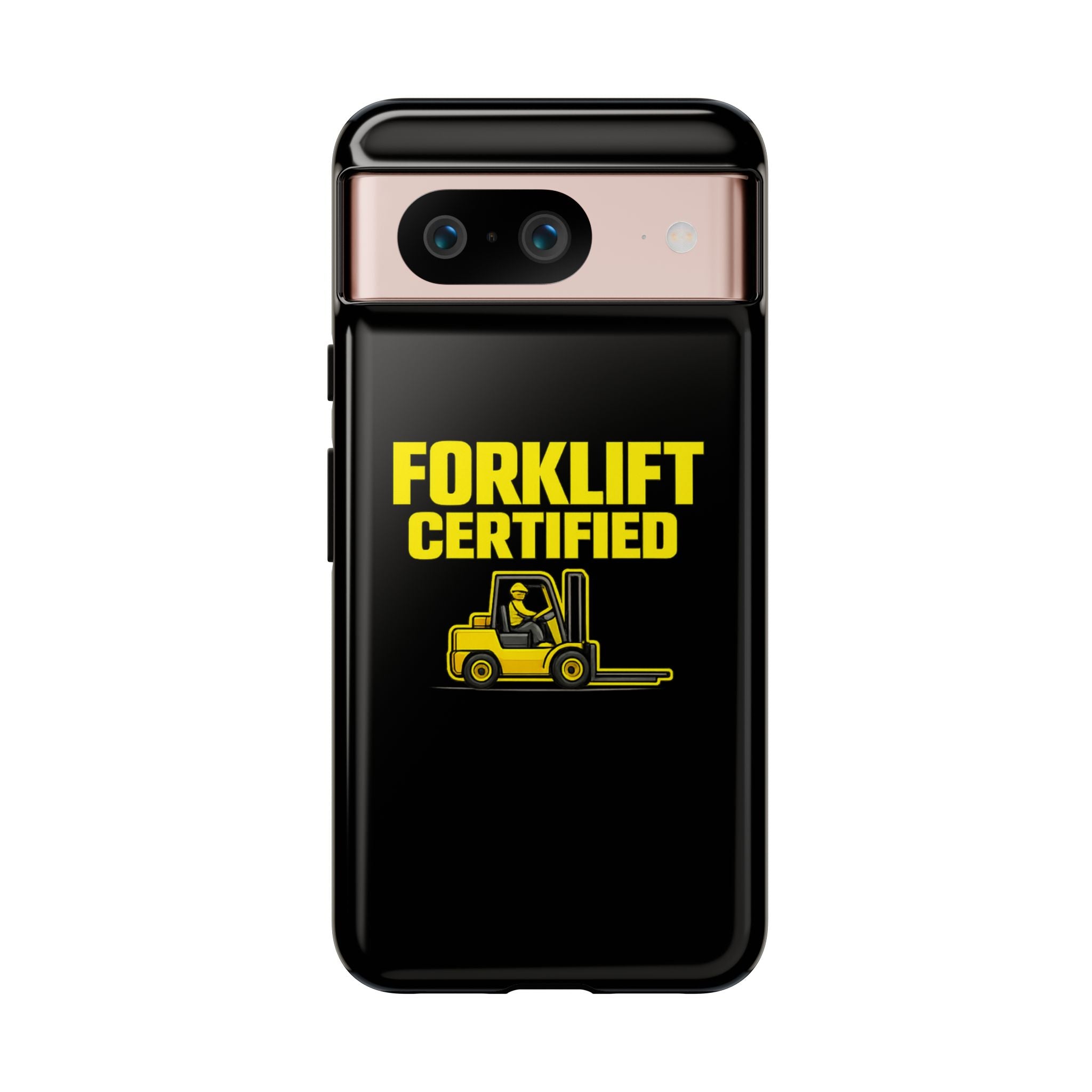 Forklift Certified - Tough Case