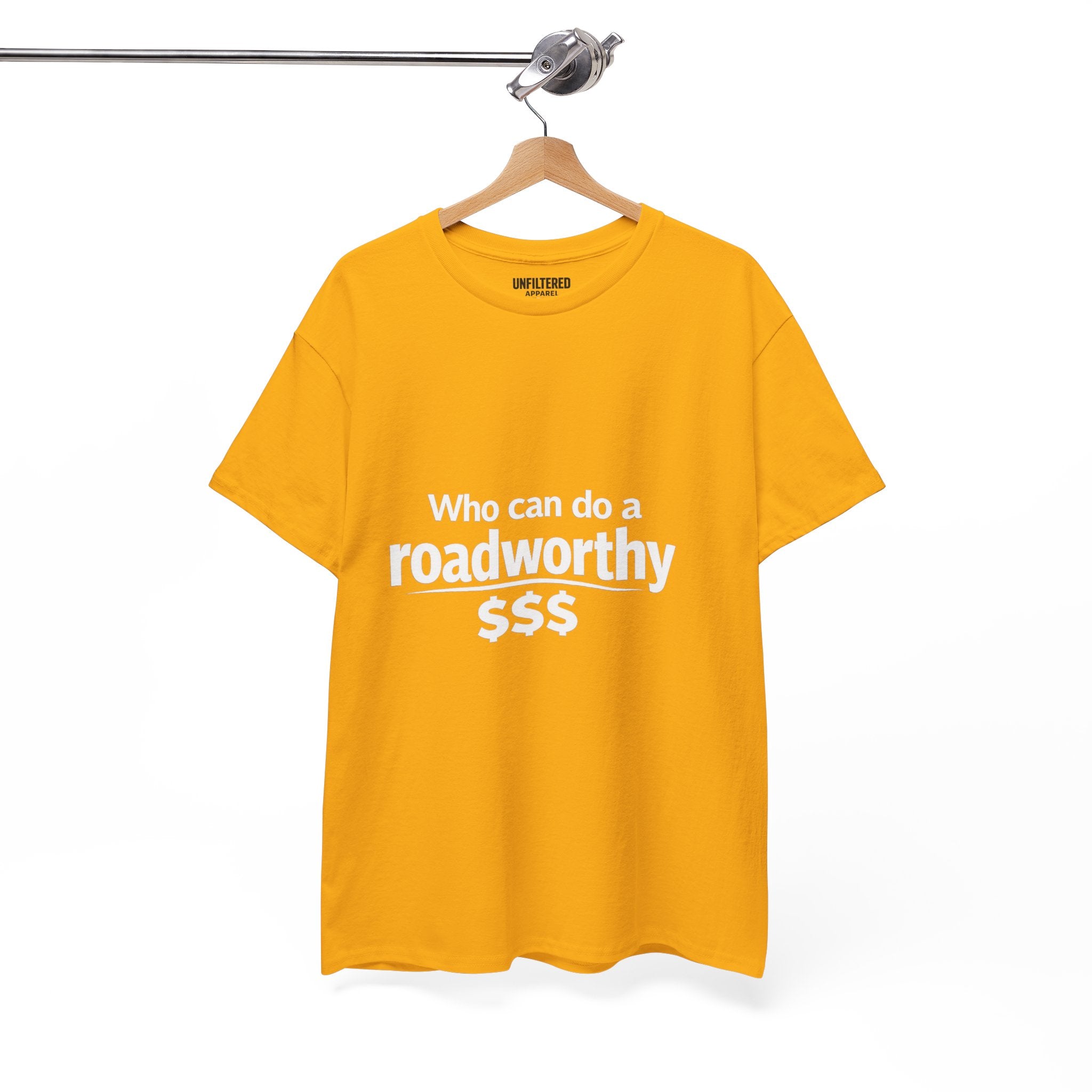 "Who can do a roadworthy" - T-Shirt